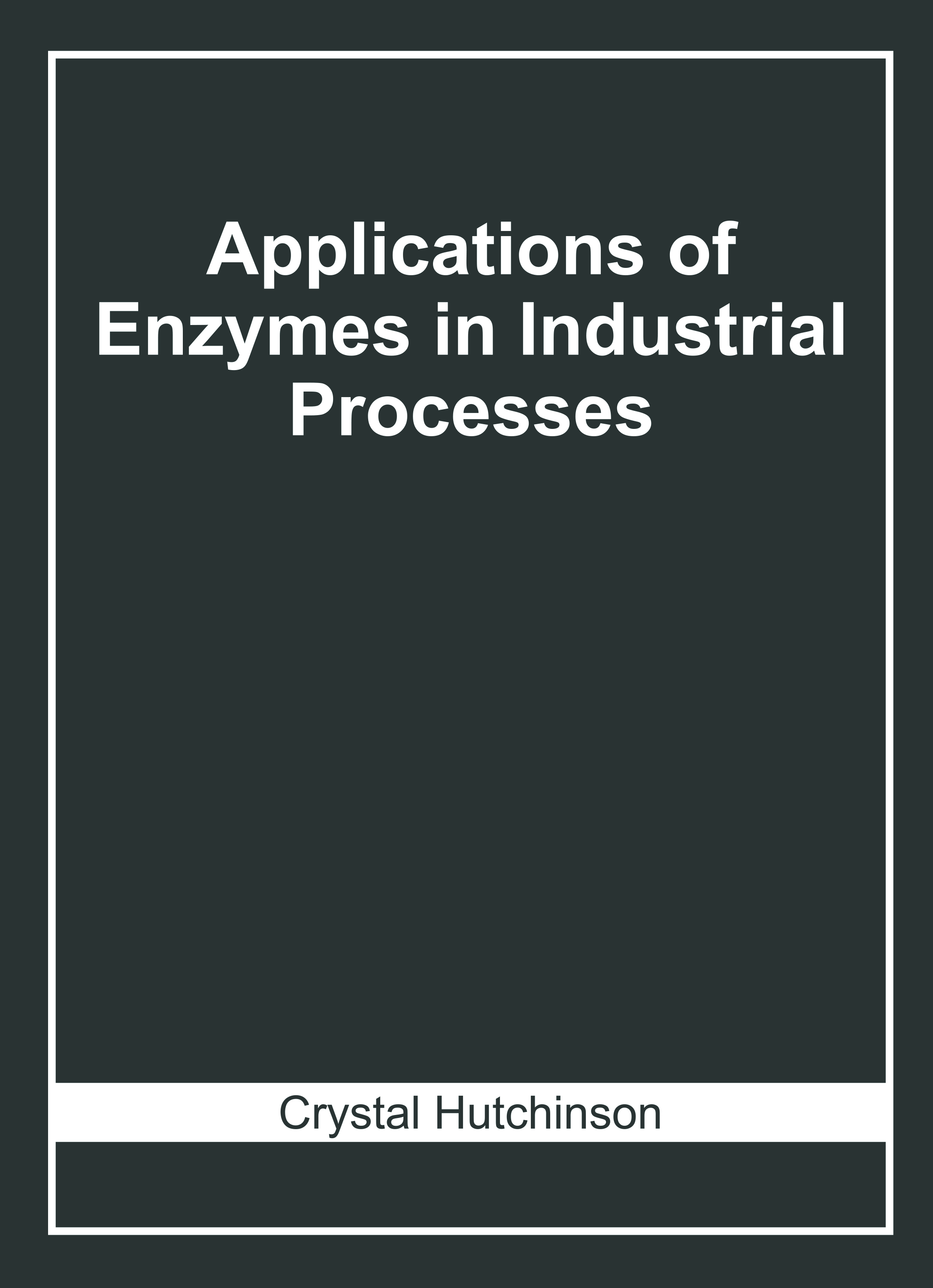 Applications of Enzymes in Industrial Processes