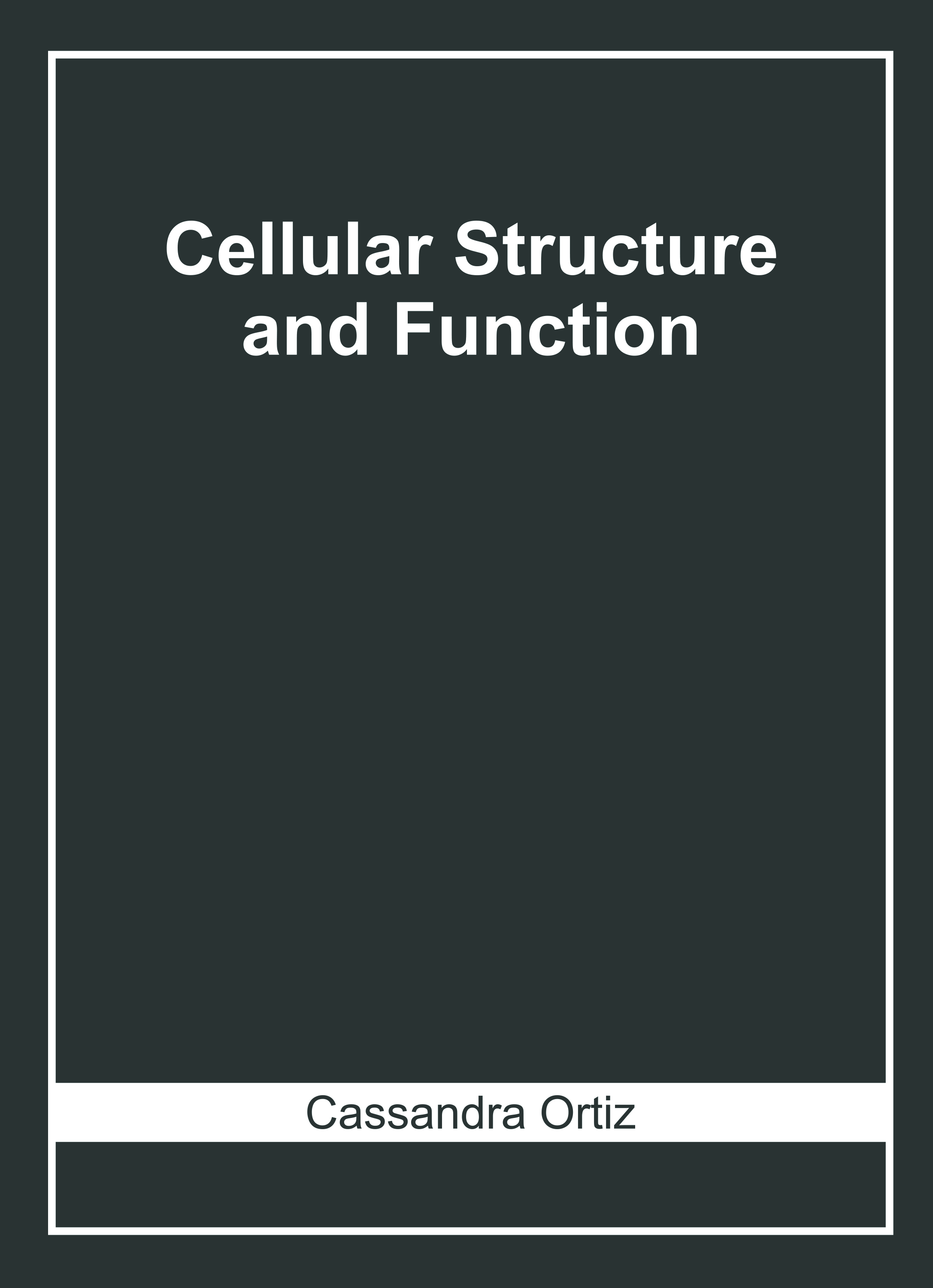 Cellular Structure and Function