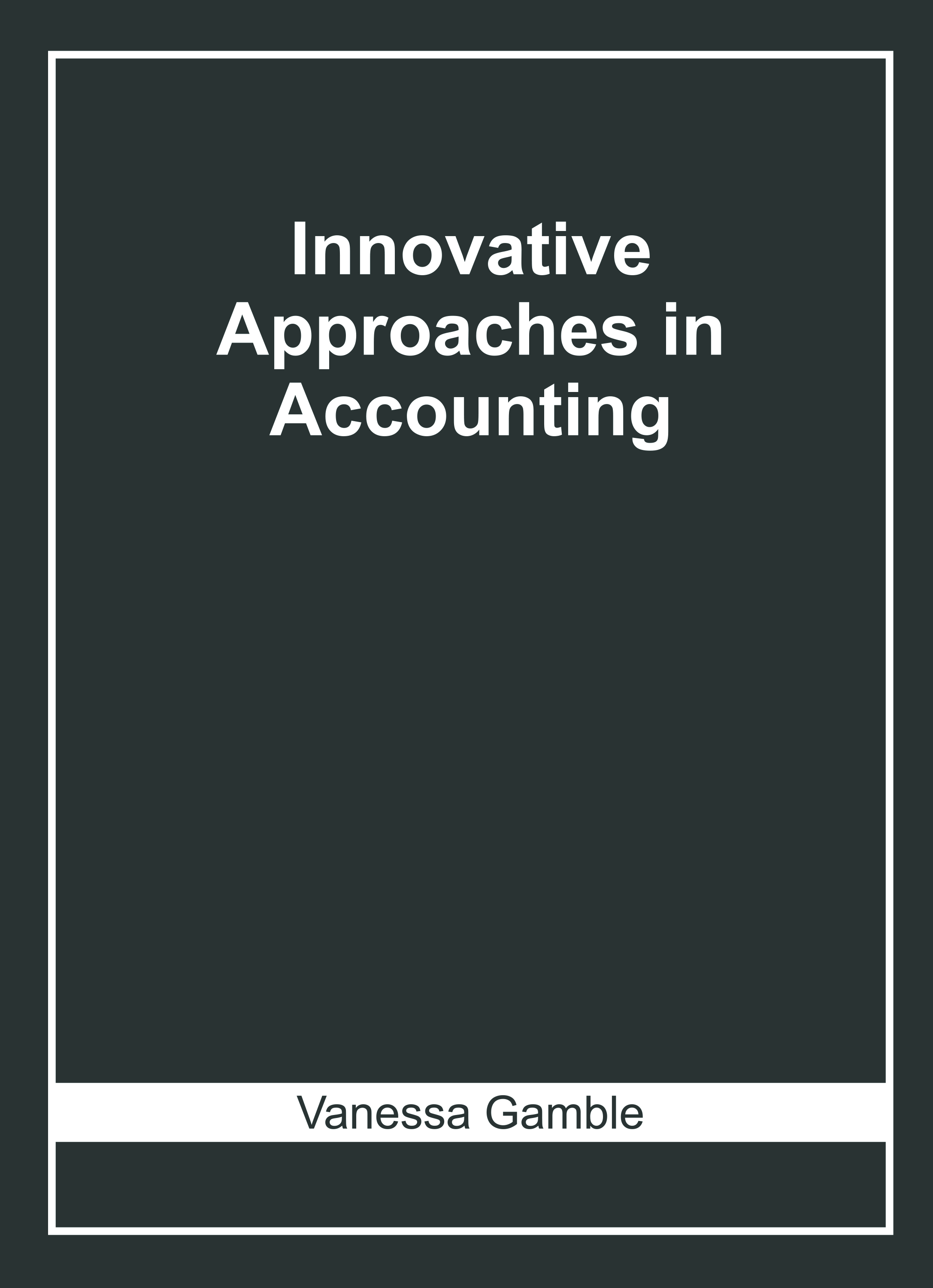 Innovative Approaches in Accounting