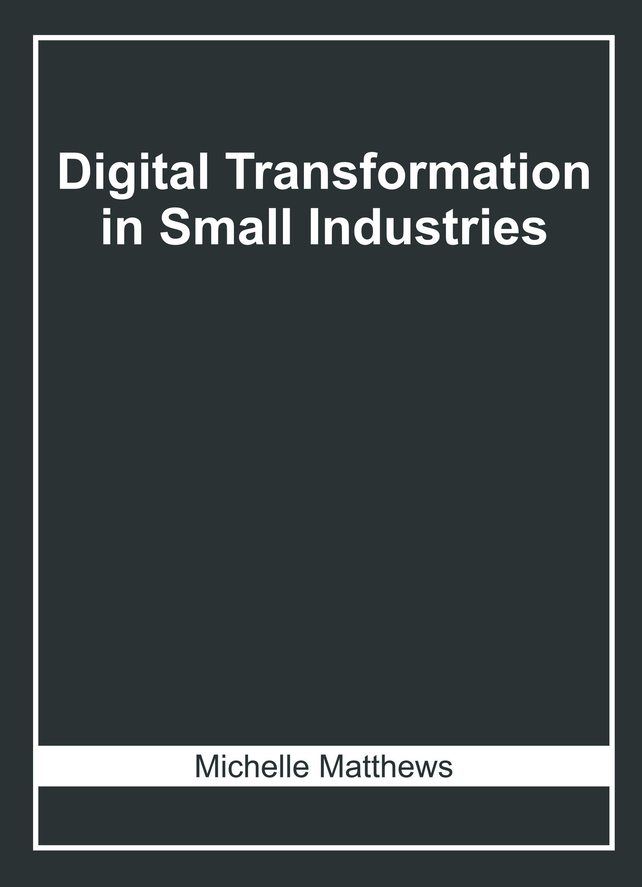 Digital Transformation in Small Industries