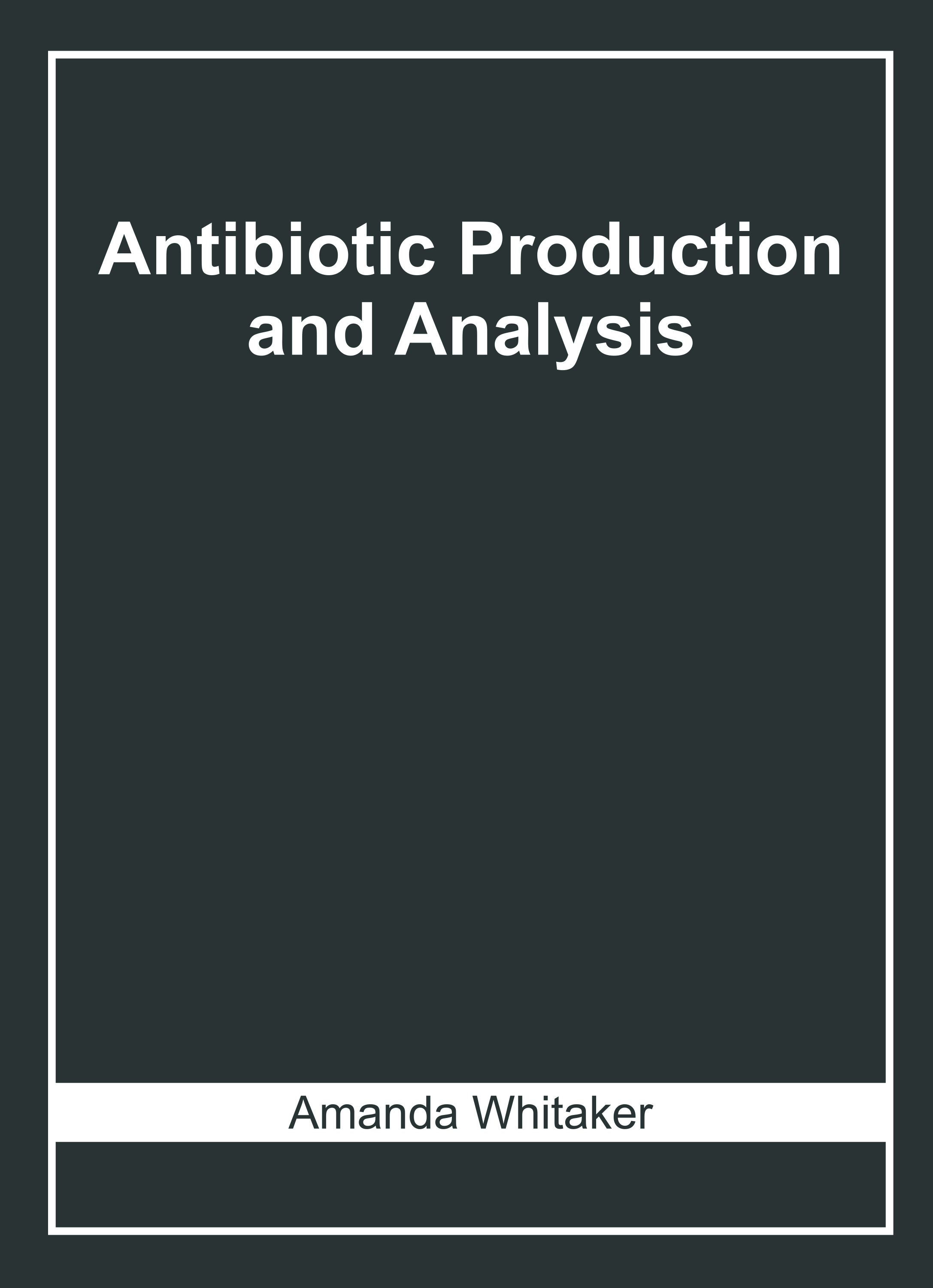 Antibiotic Production and Analysis