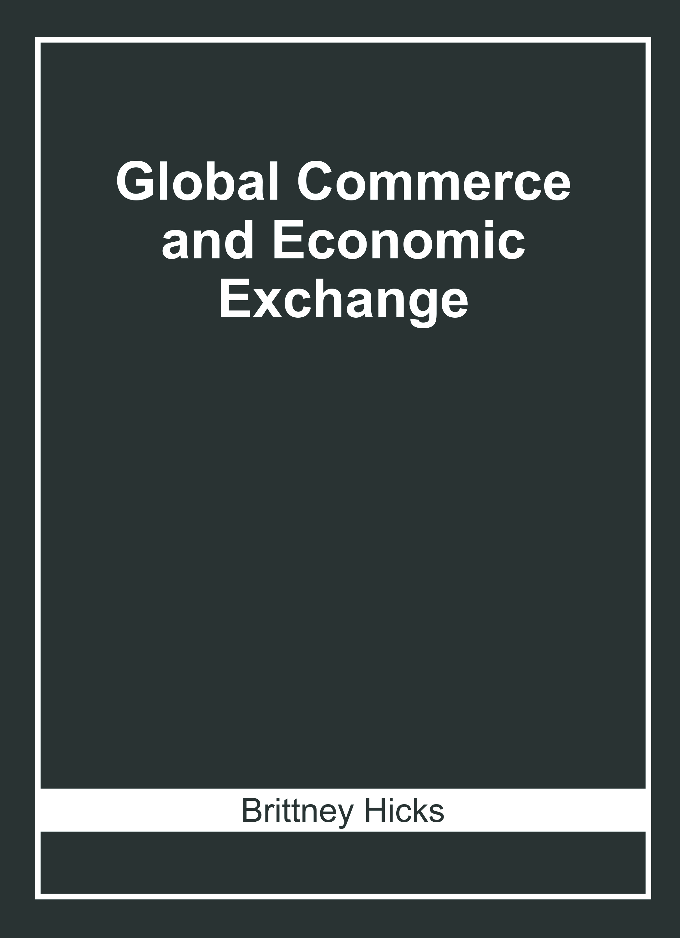 Global Commerce and Economic Exchange