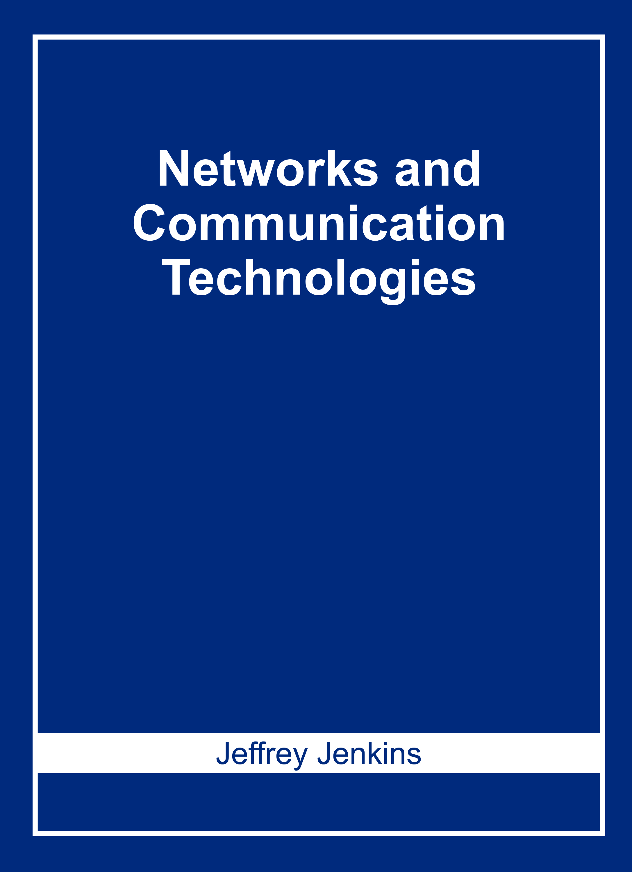 Networks and Communication Technologies
