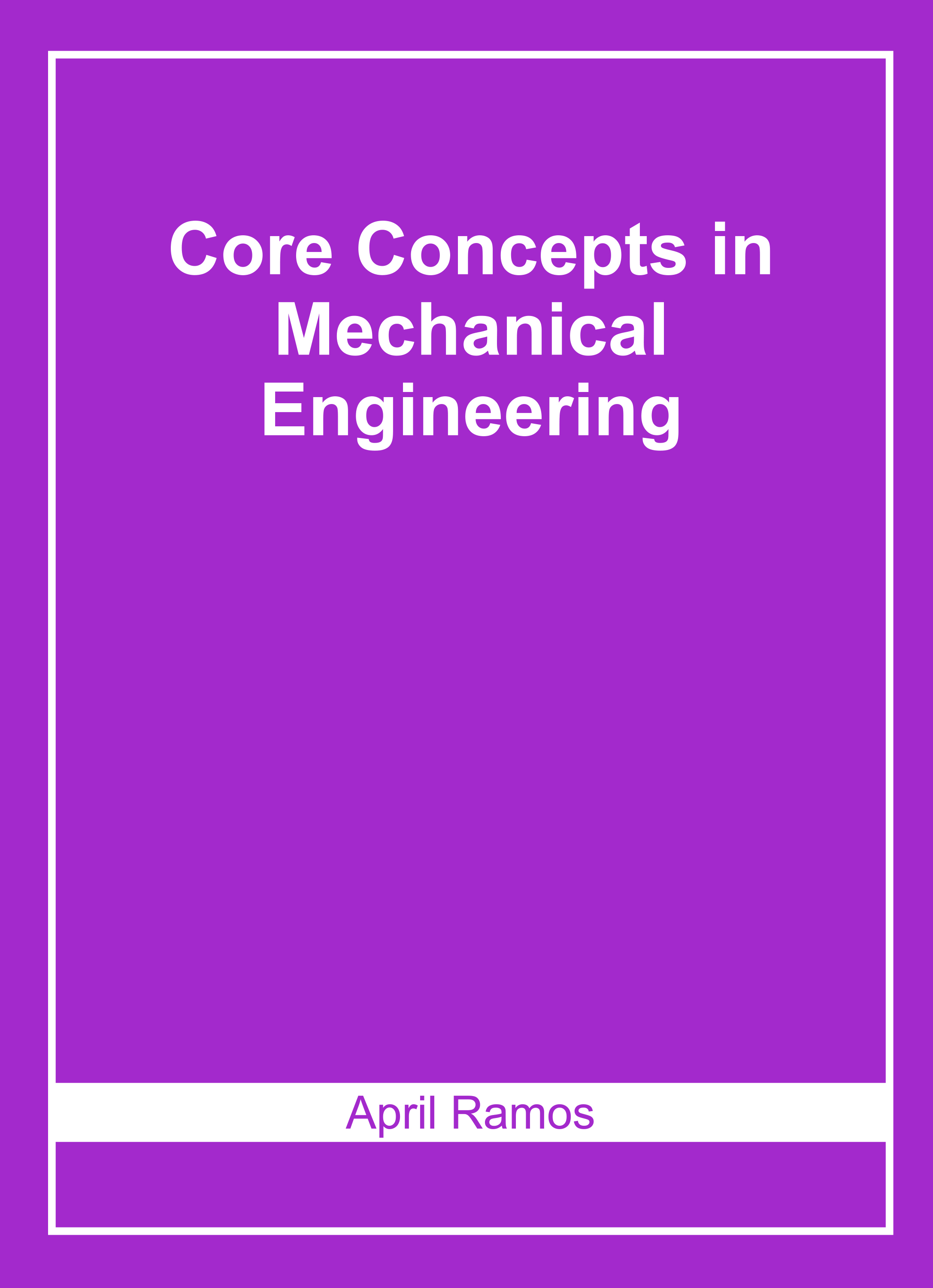 Core Concepts in Mechanical Engineering