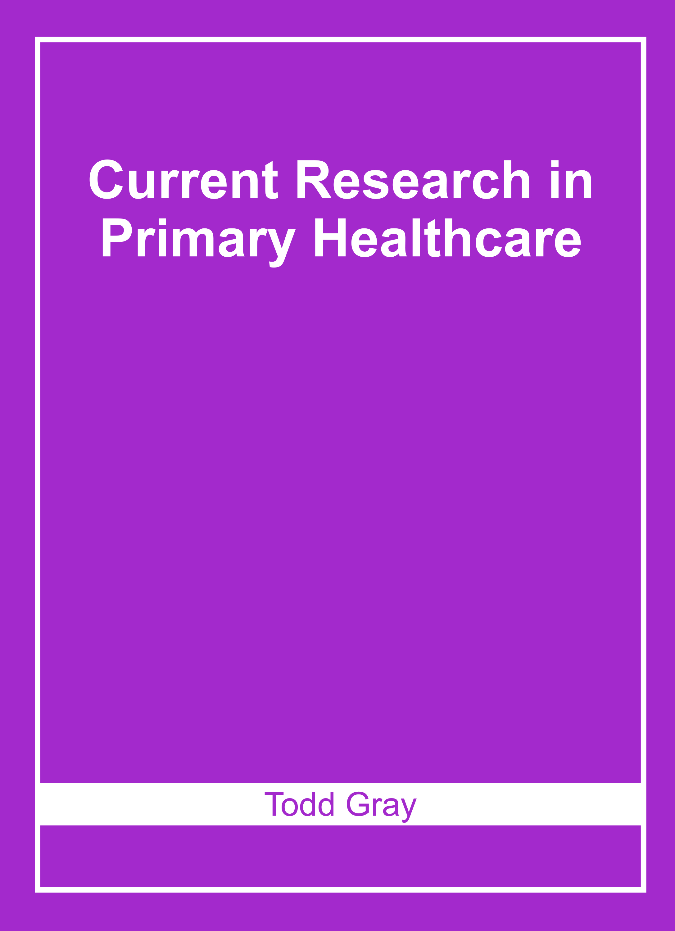 Current Research in Primary Healthcare