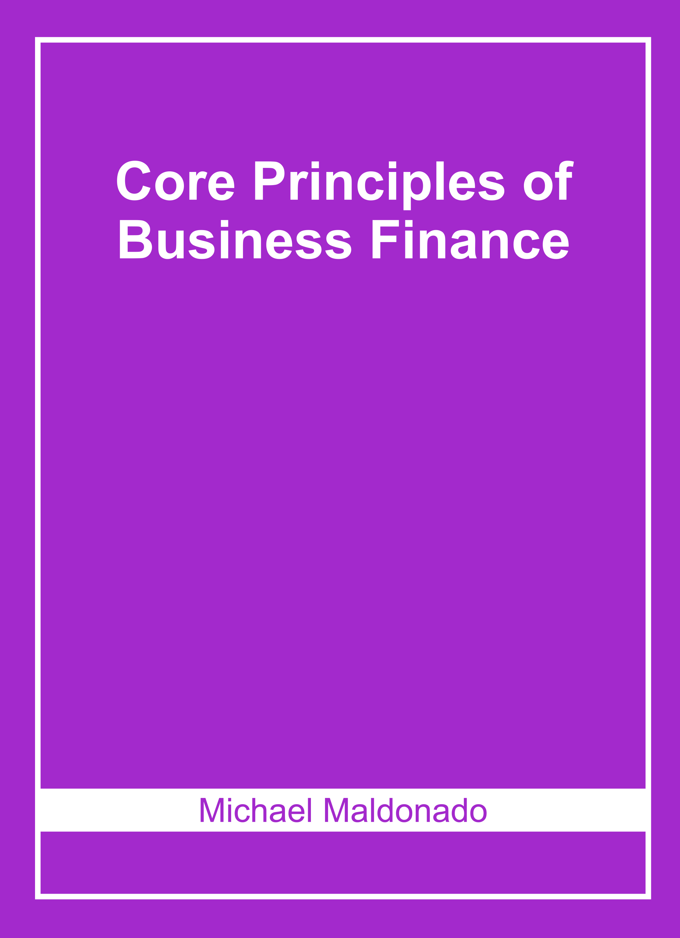 Core Principles of Business Finance