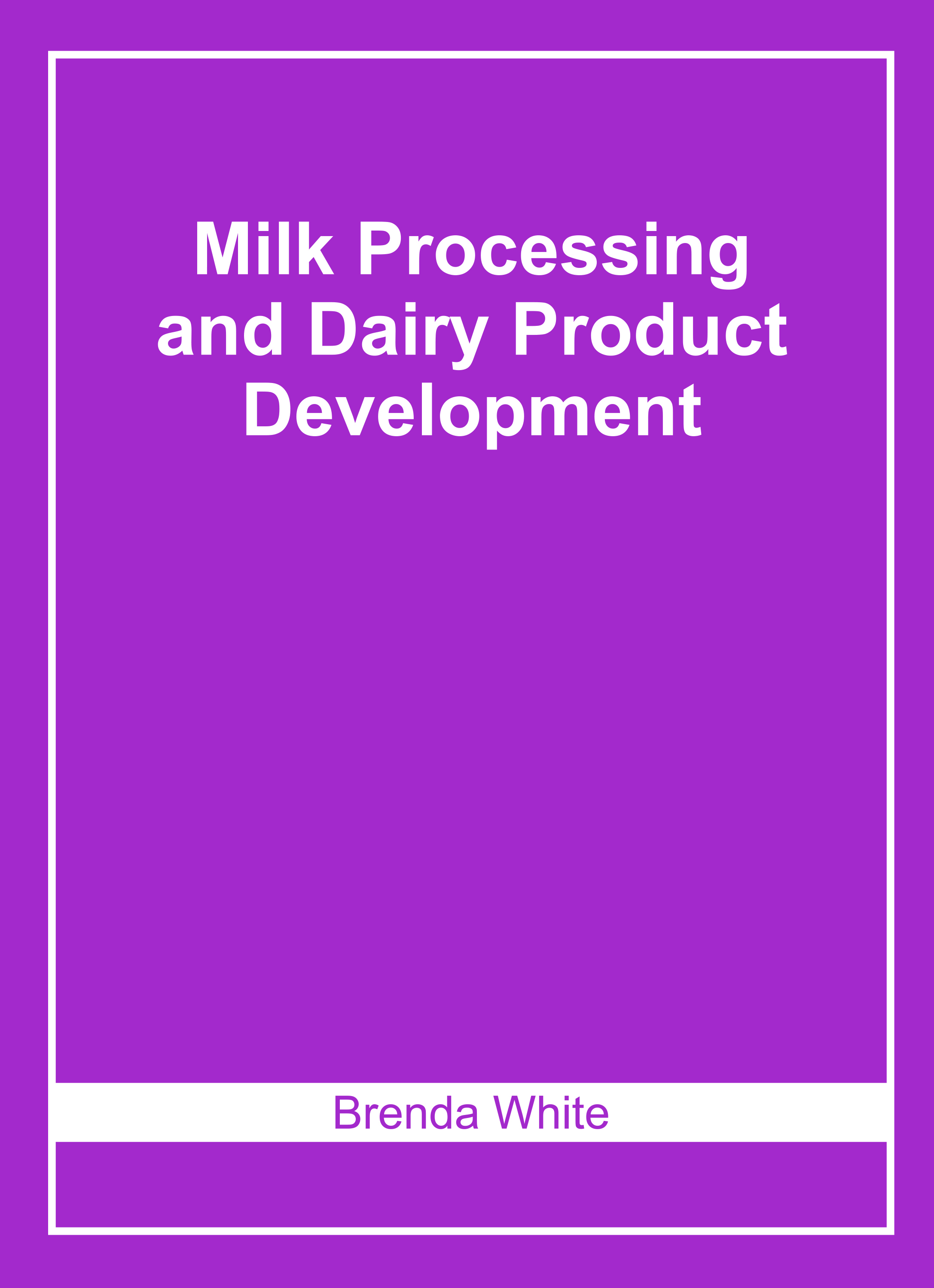 Milk Processing and Dairy Product Development