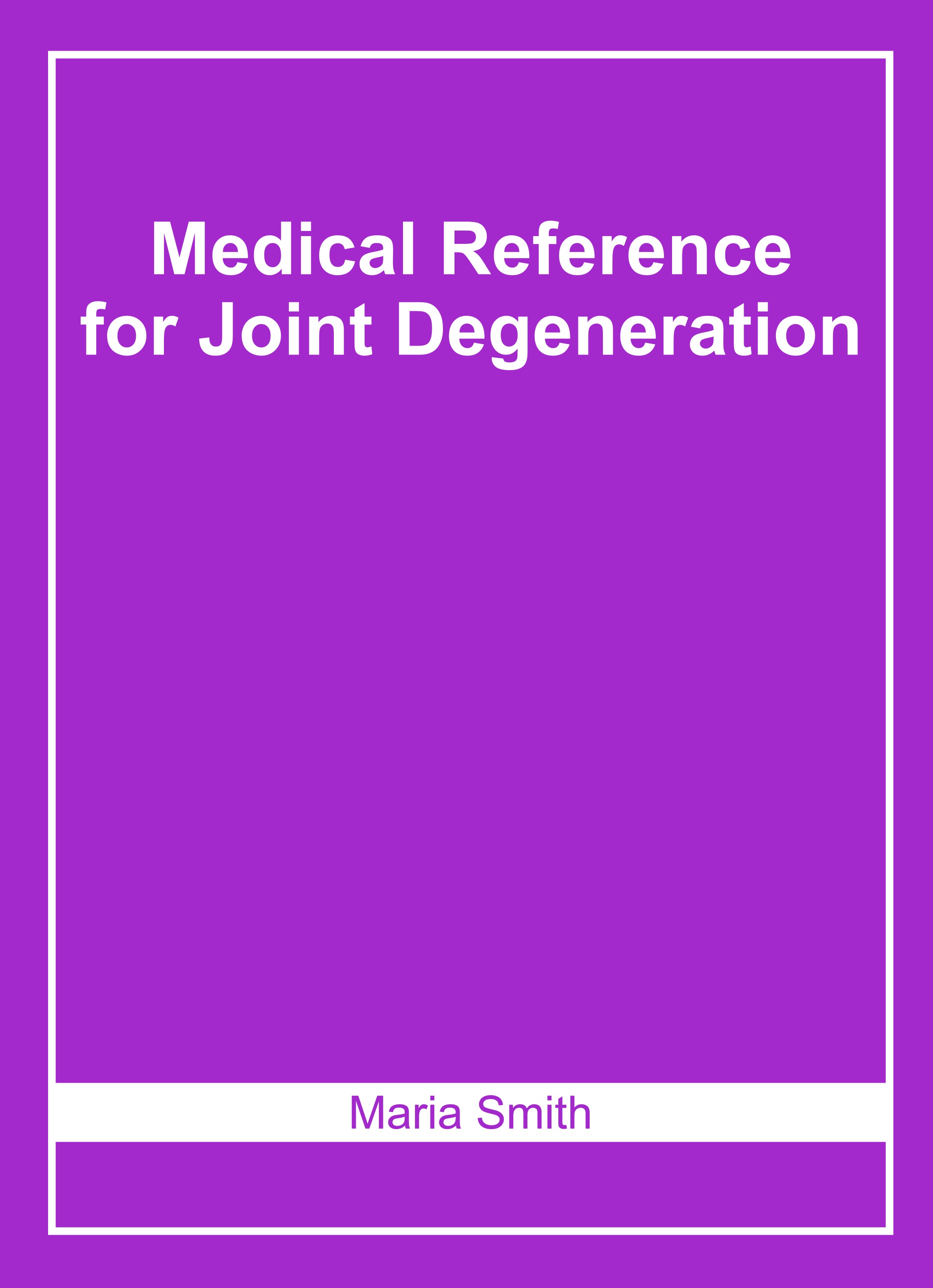 Medical Reference for Joint Degeneration