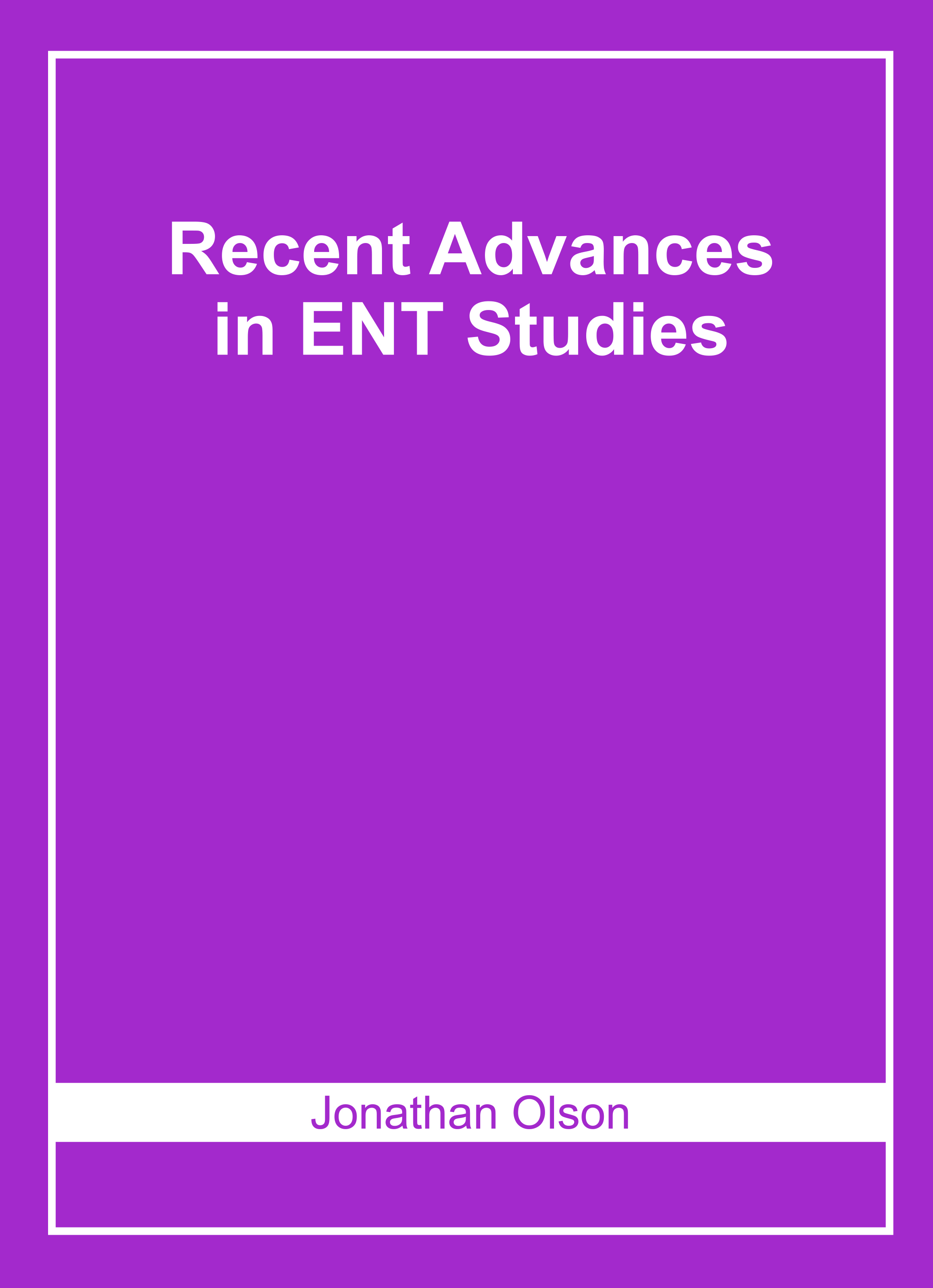 Recent Advances in Ent Studies