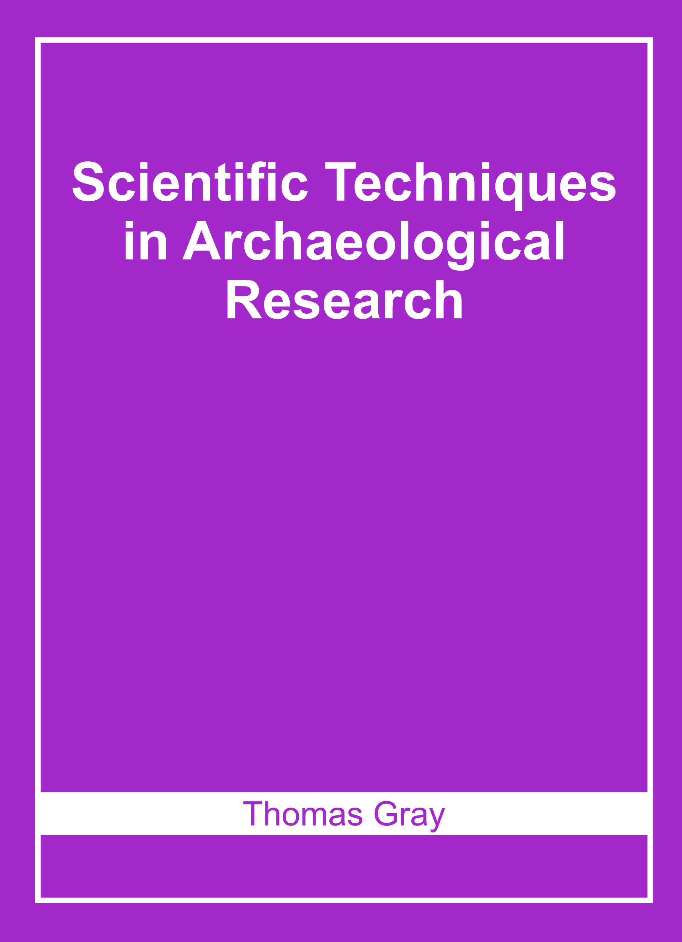 Scientific Techniques in Archaeological Research