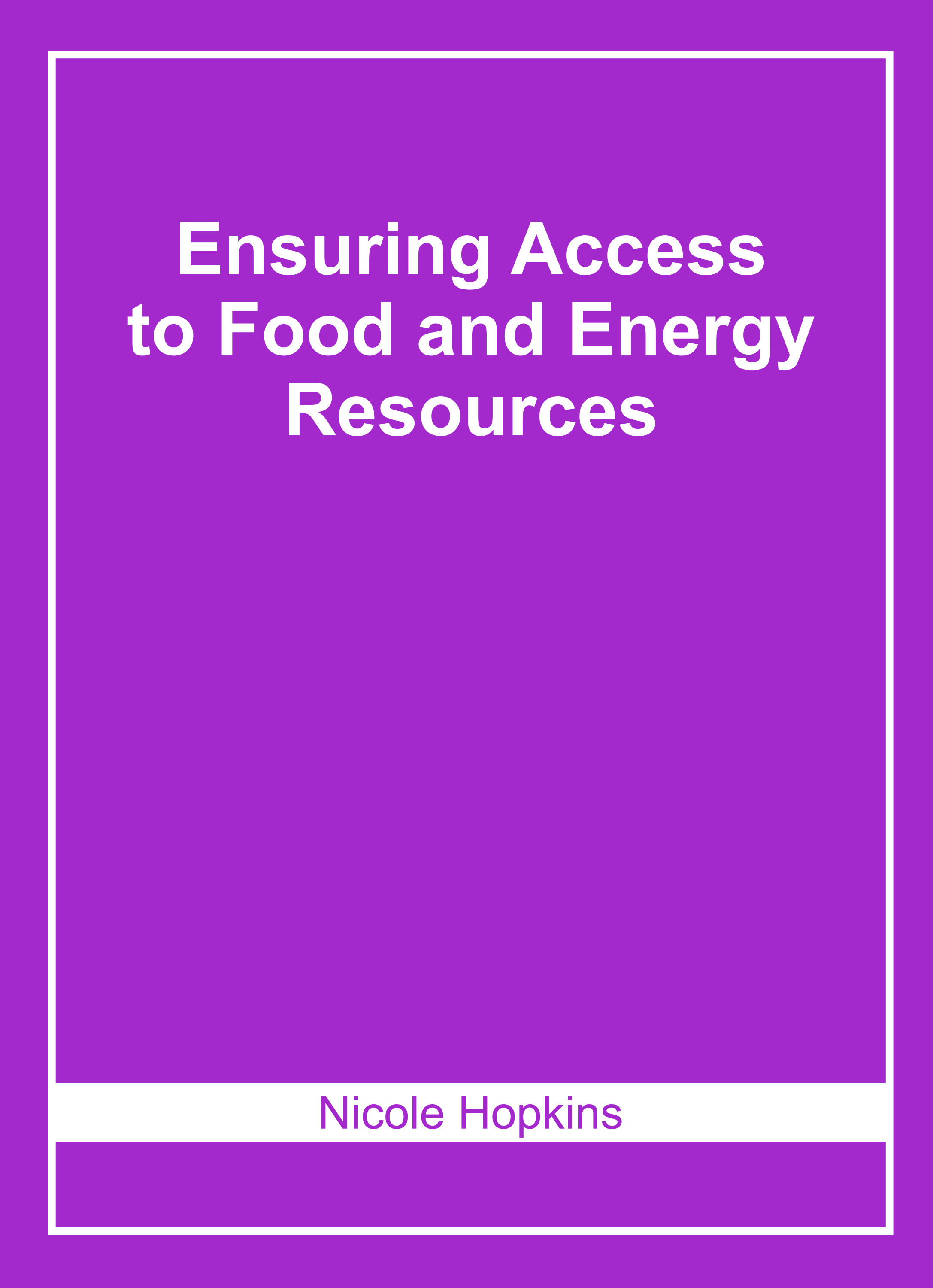 Ensuring Access to Food and Energy Resources