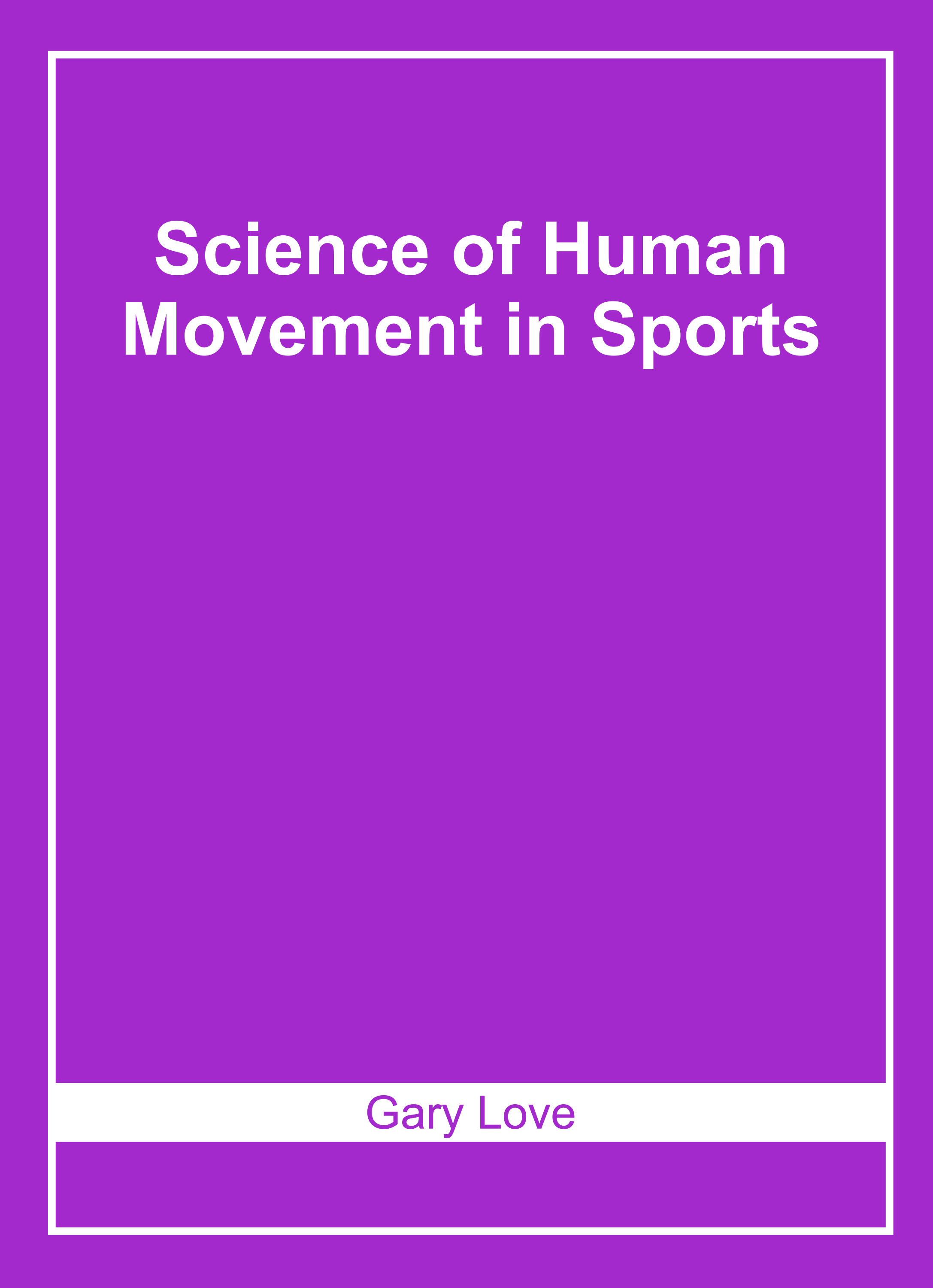 Science of Human Movement in Sports