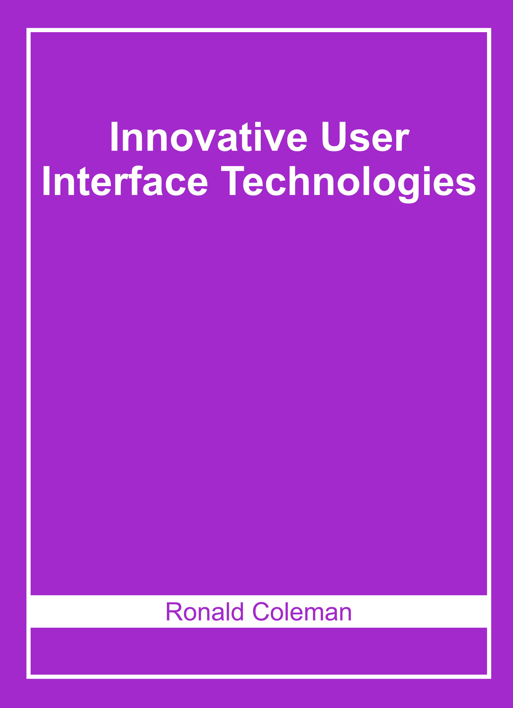 Innovative User Interface Technologies