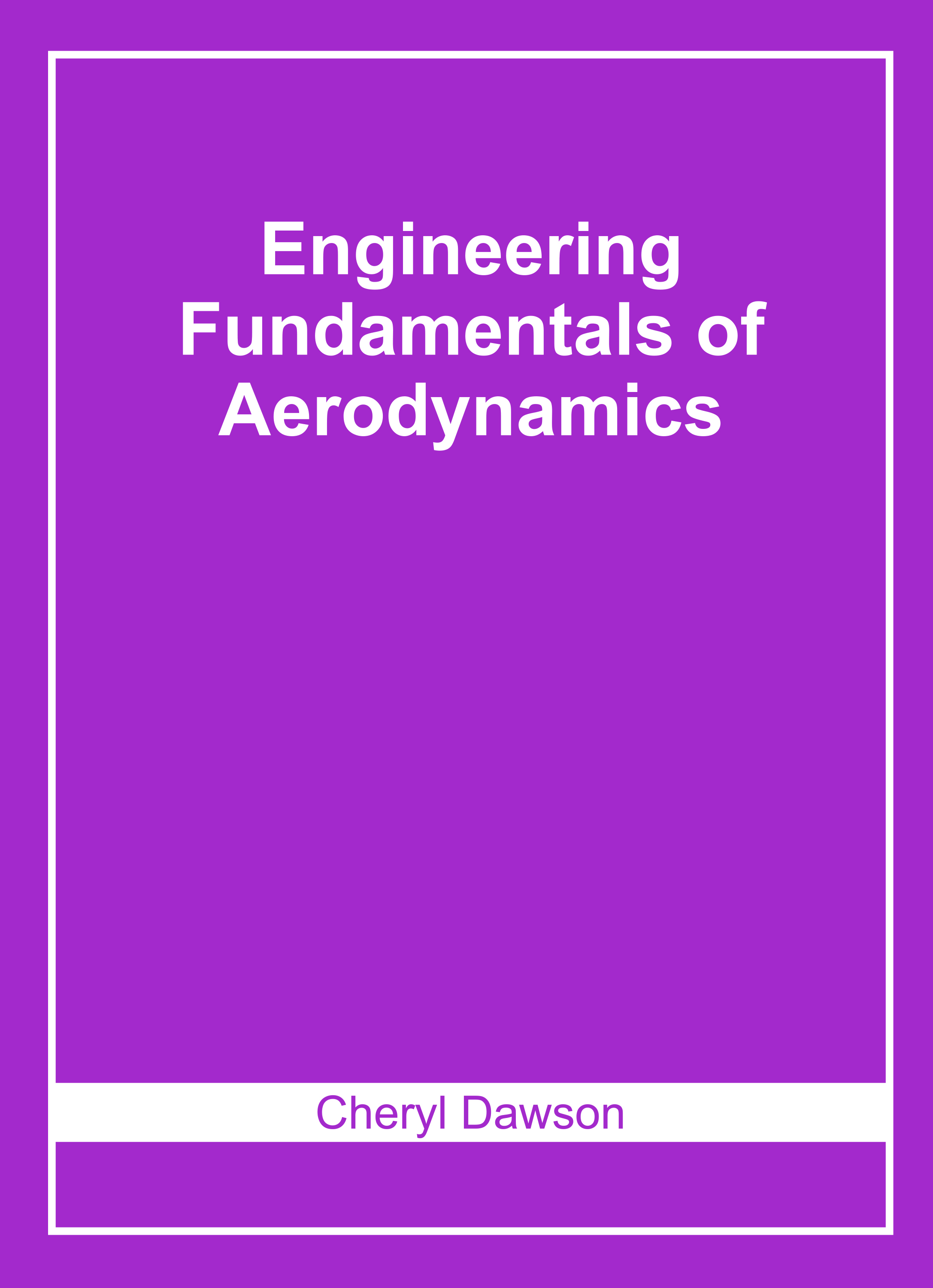 Engineering Fundamentals of Aerodynamics