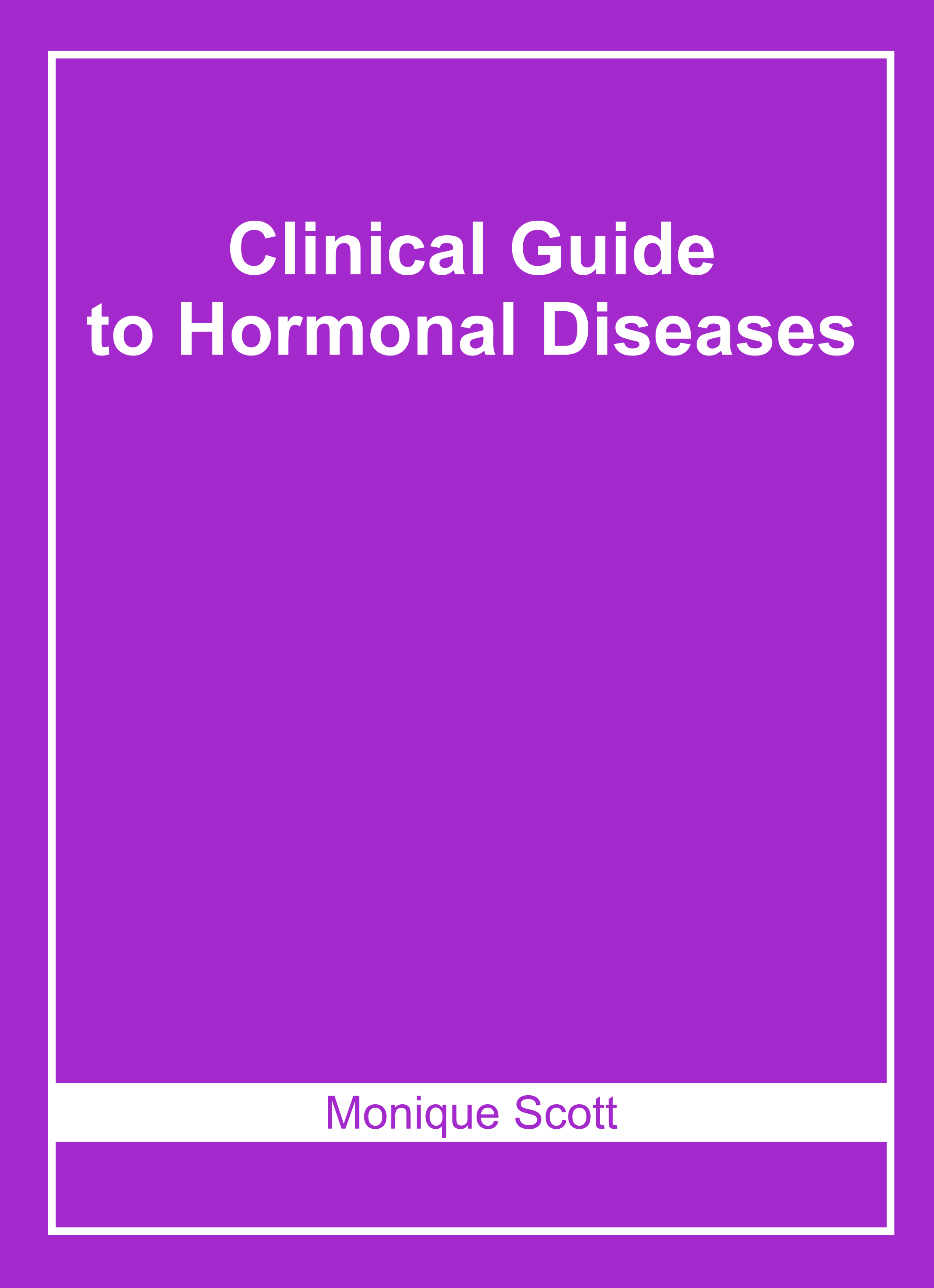 Clinical Guide to Hormonal Diseases