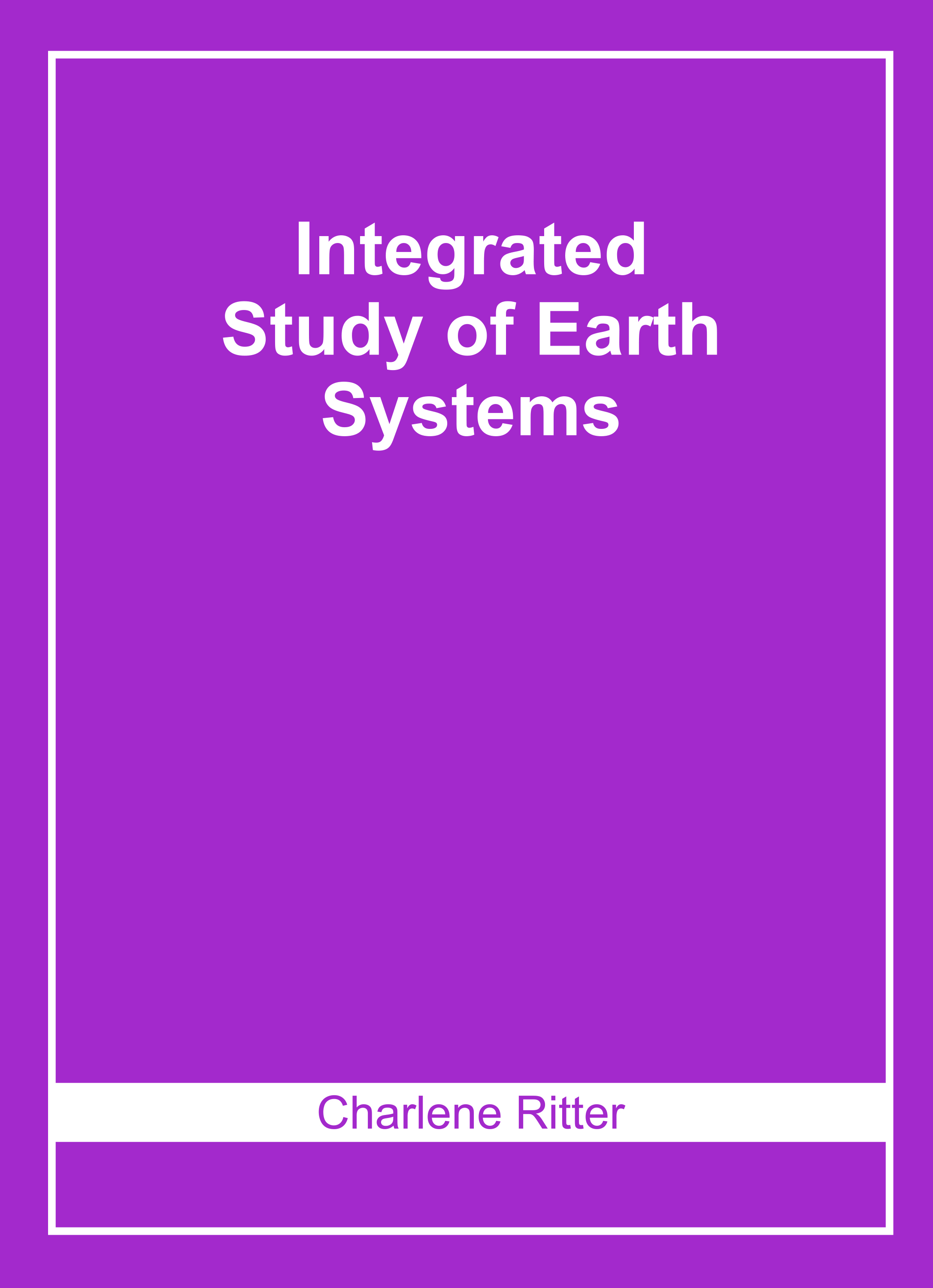 Integrated Study of Earth Systems
