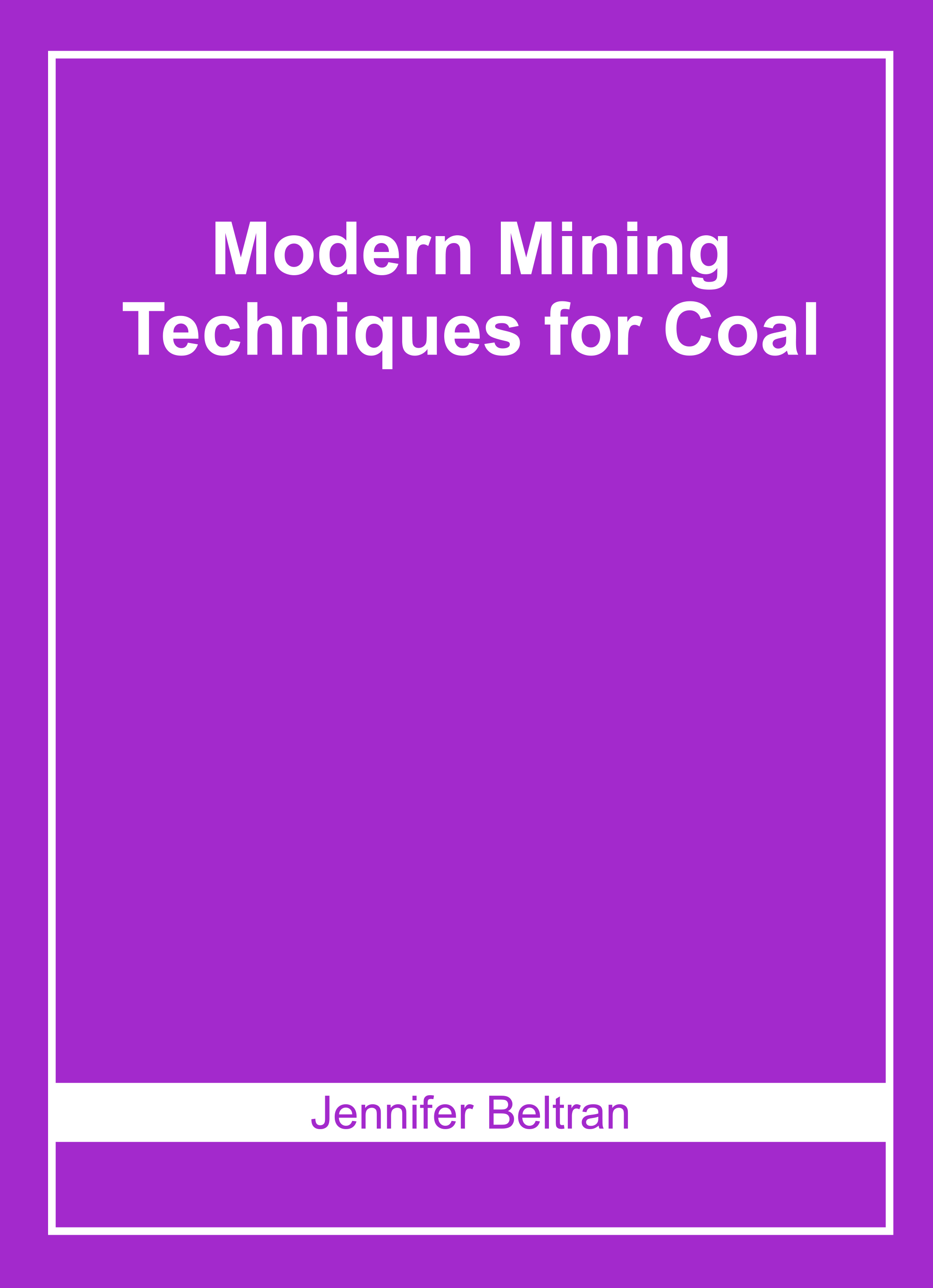 Modern Mining Techniques for Coal