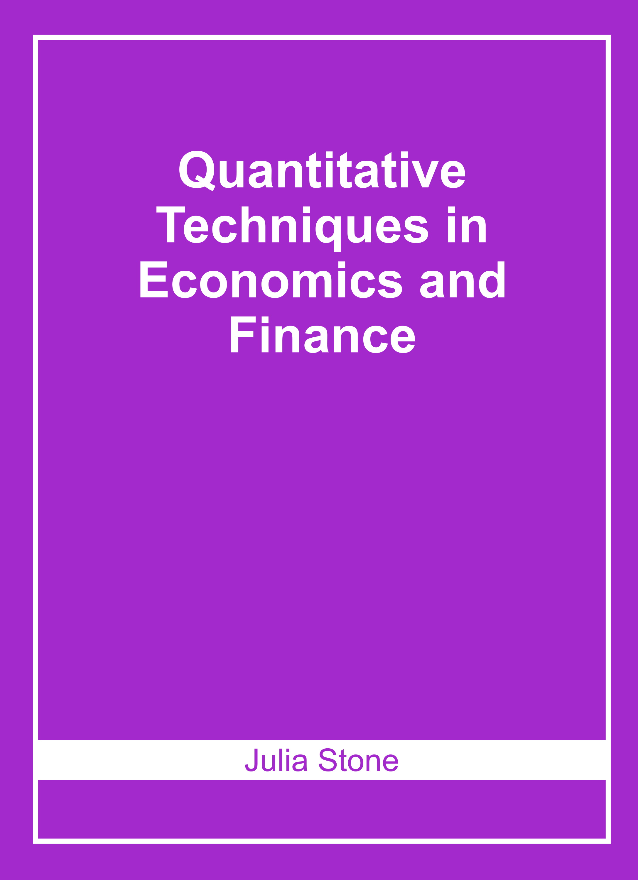Quantitative Techniques in Economics and Finance