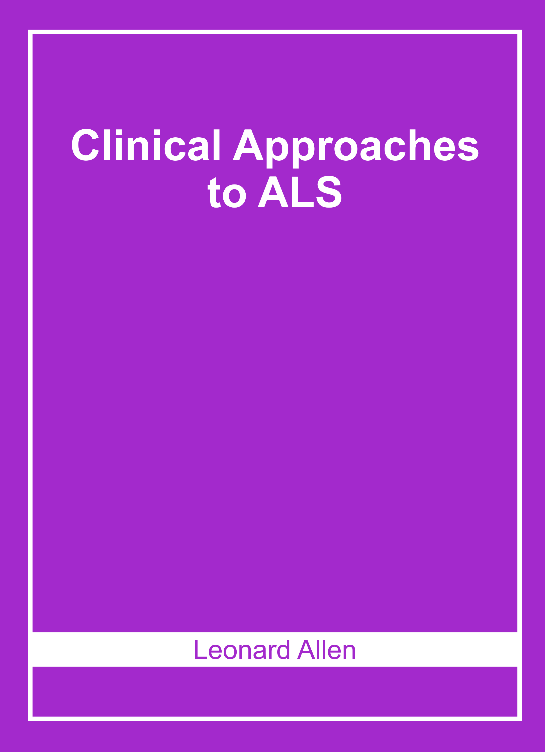 Clinical Approaches to Als