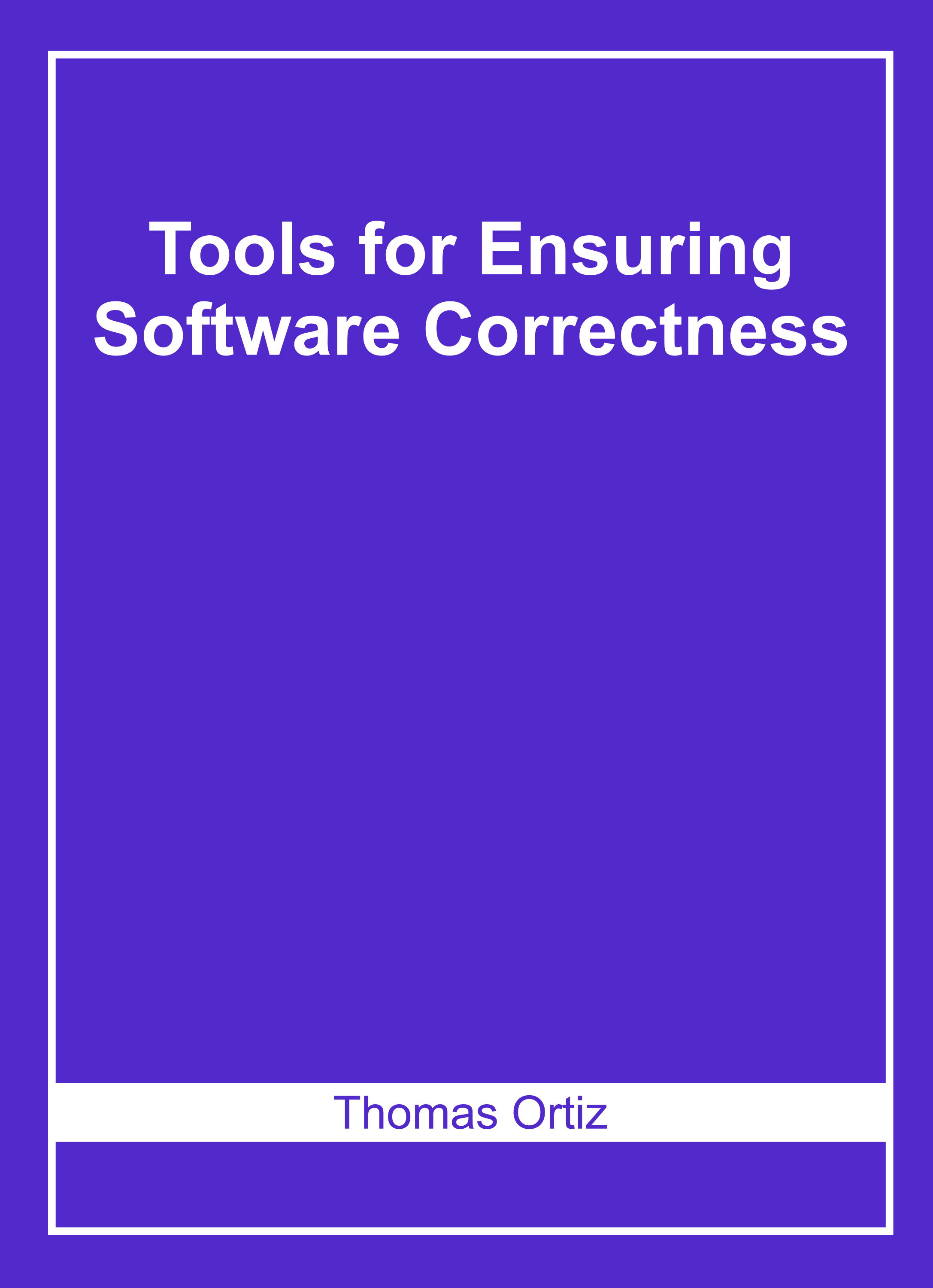 Tools for Ensuring Software Correctness