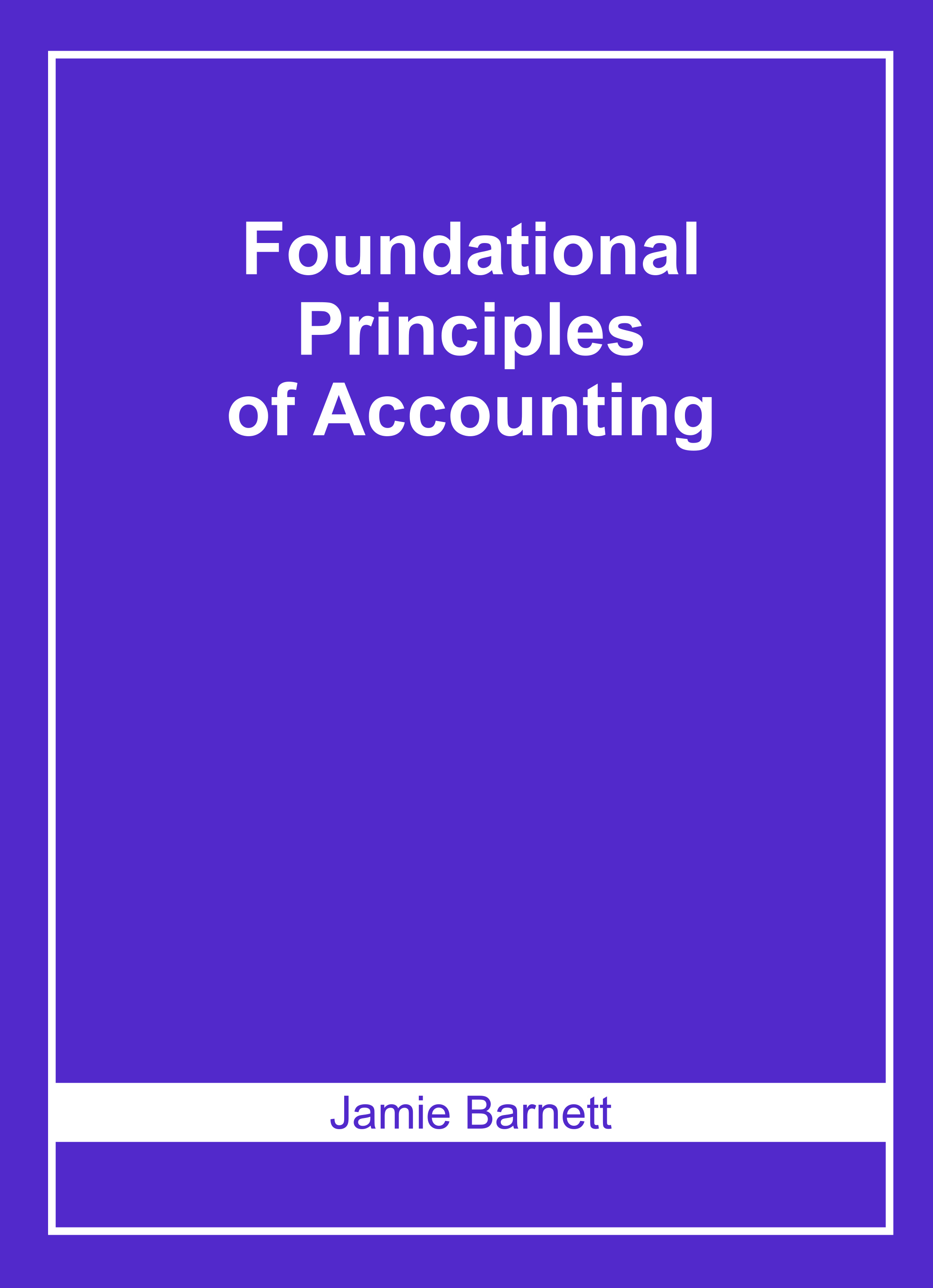 Foundational Principles of Accounting
