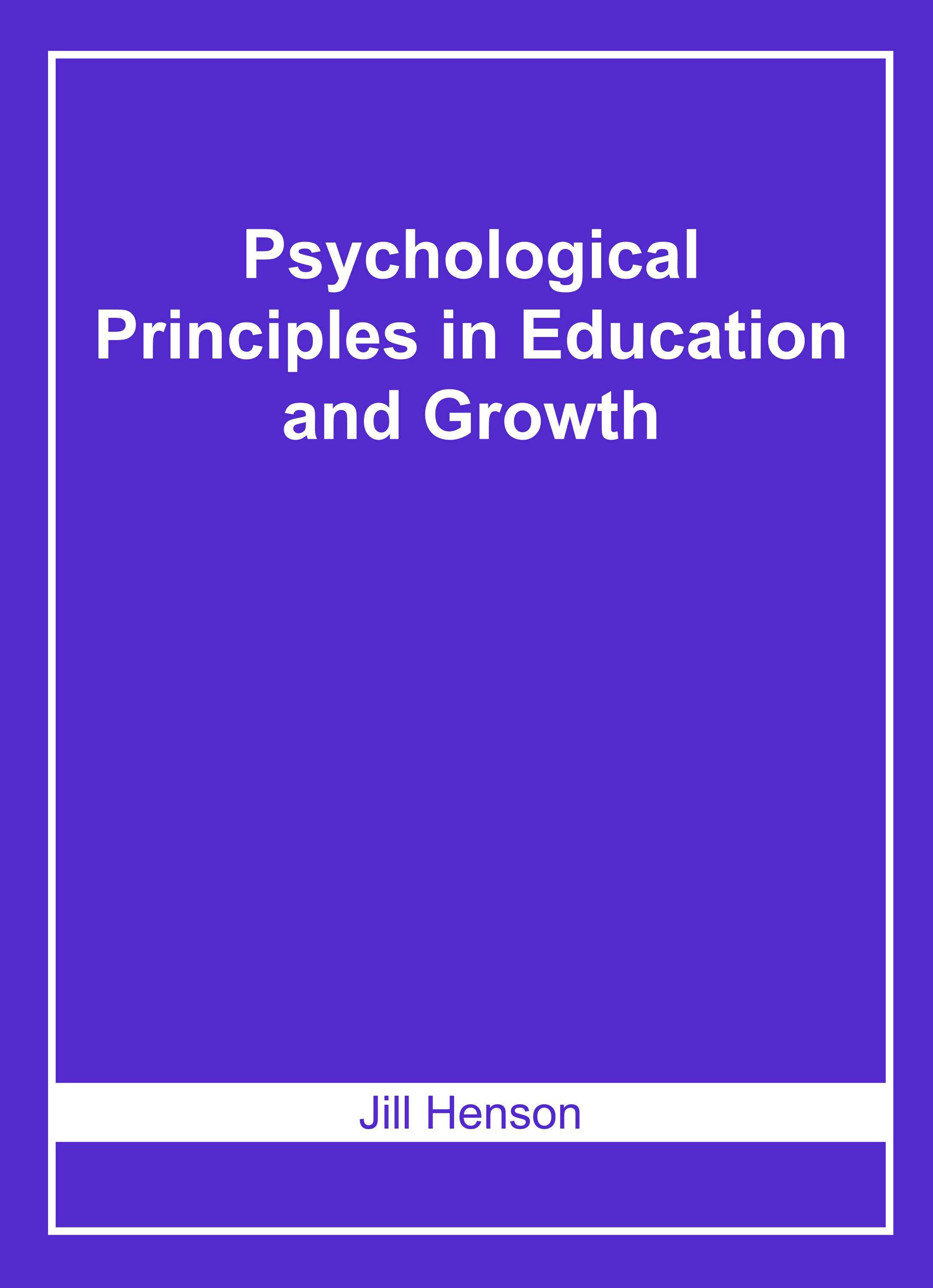 Psychological Principles in Education and Growth