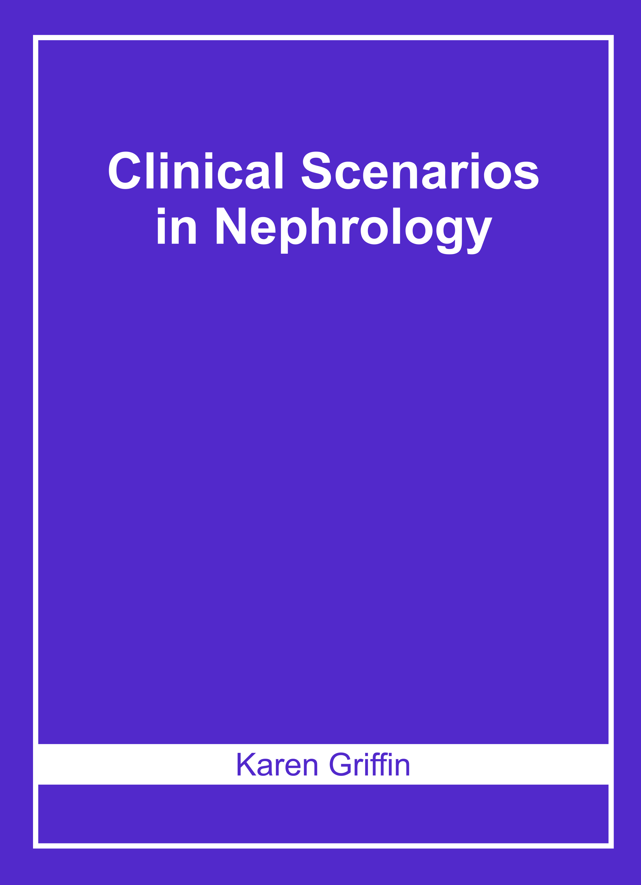 Clinical Scenarios in Nephrology