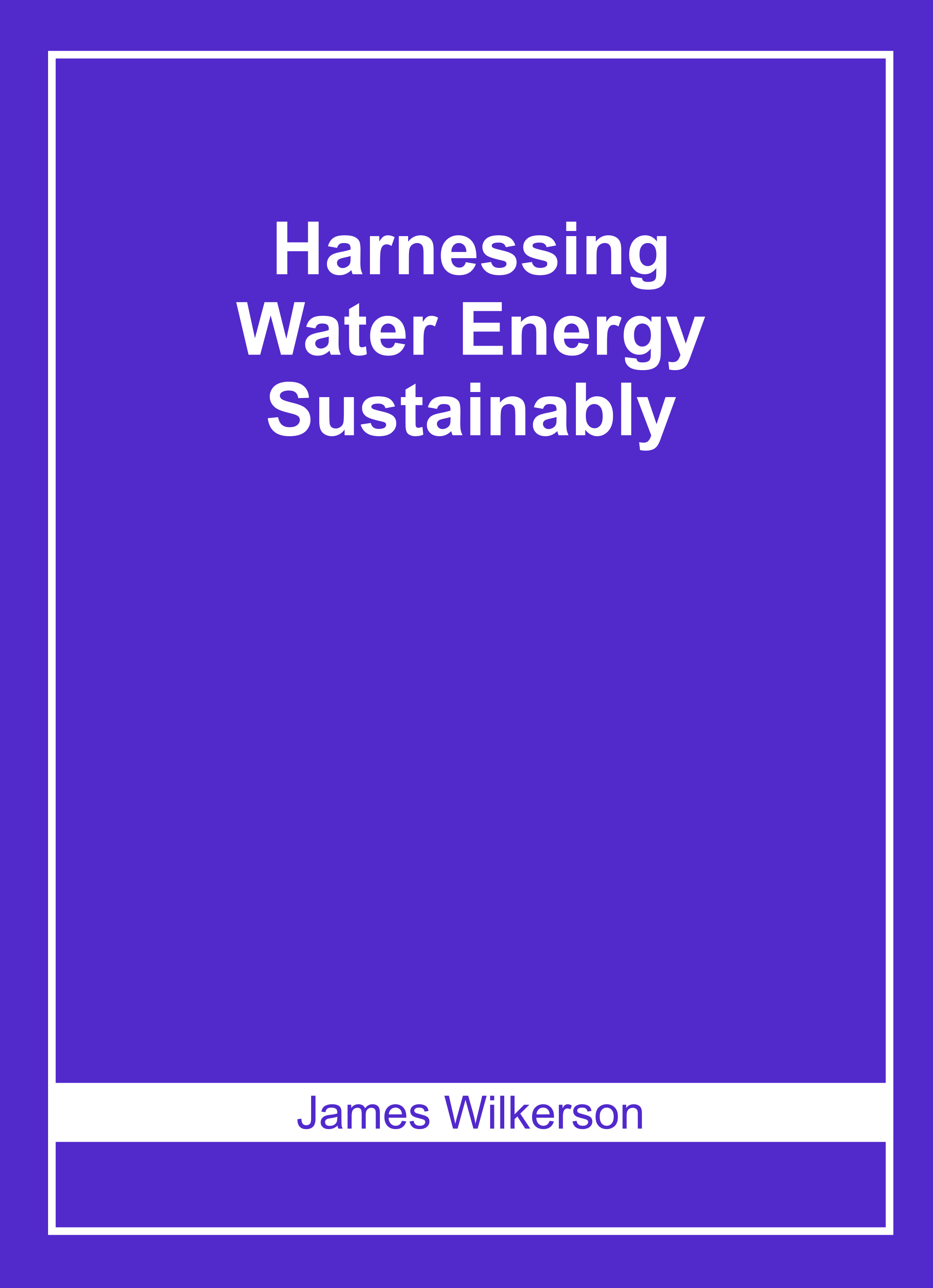 Harnessing Water Energy Sustainably