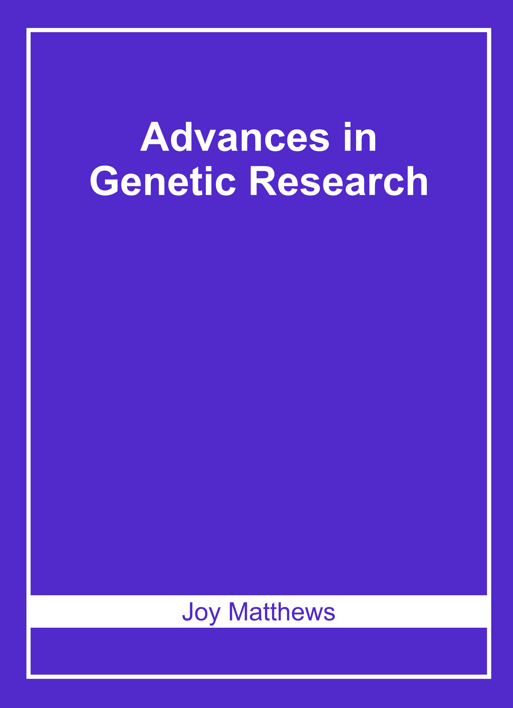 Advances in Genetic Research