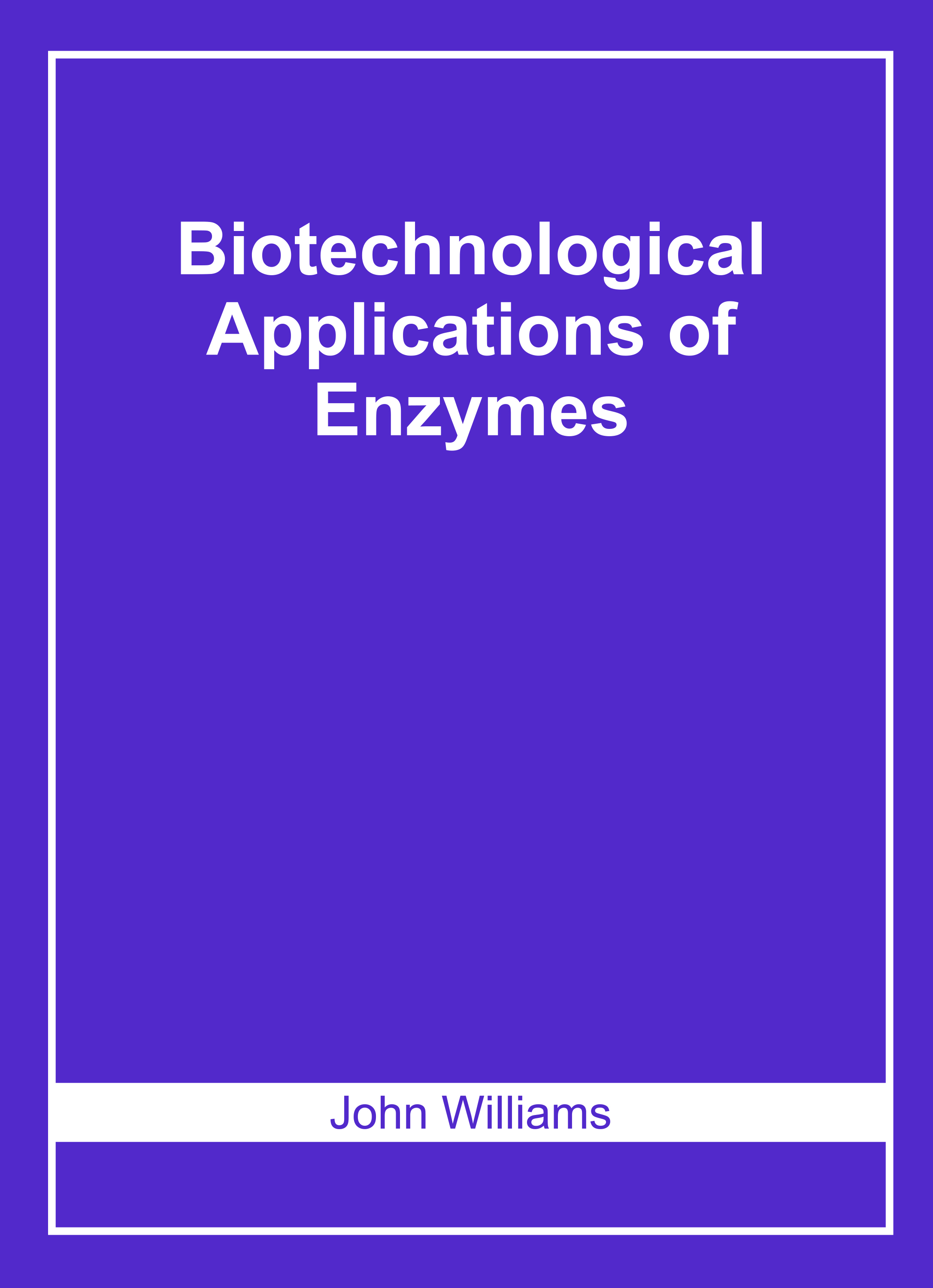 Biotechnological Applications of Enzymes