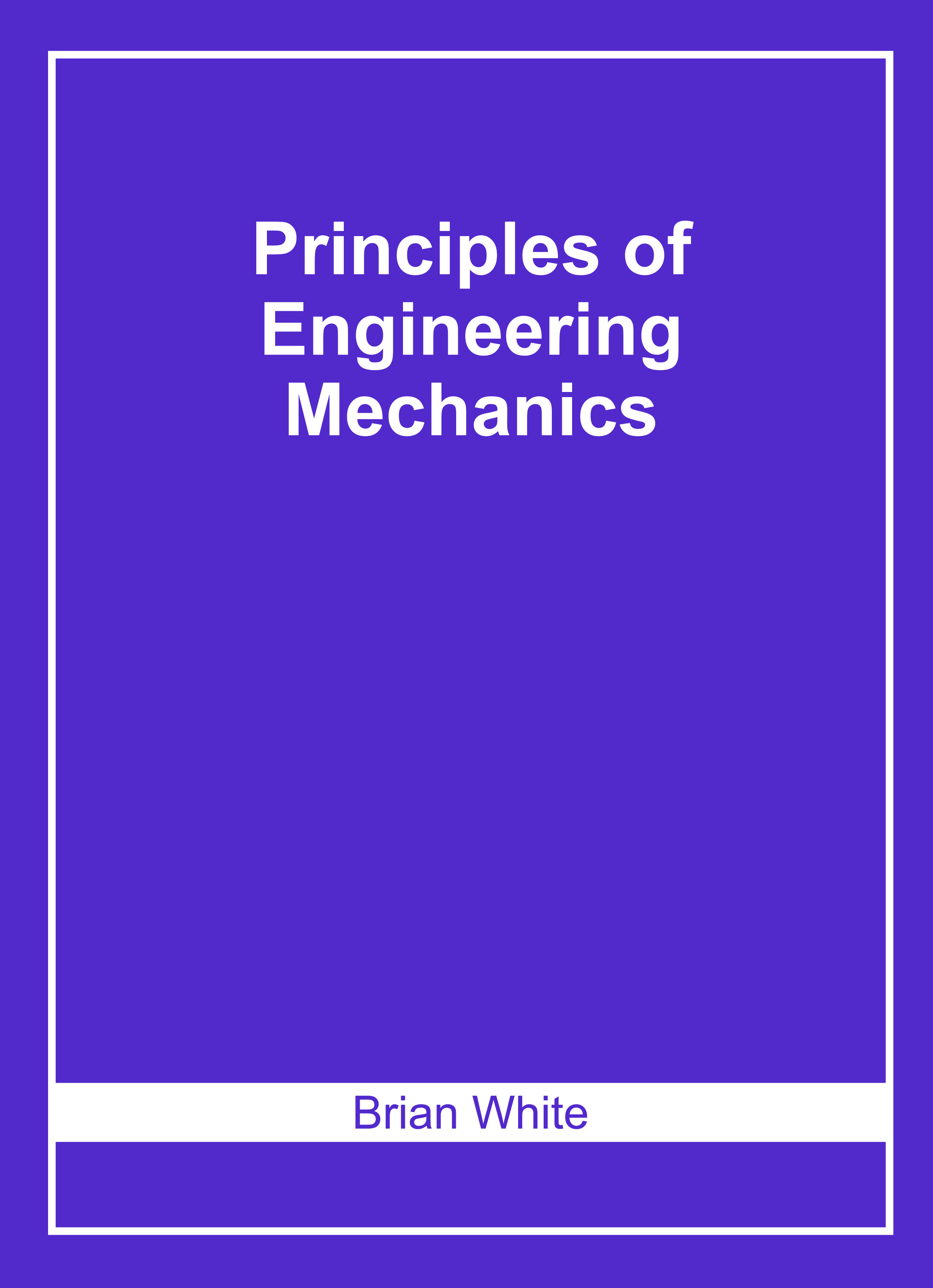 Principles of Engineering Mechanics