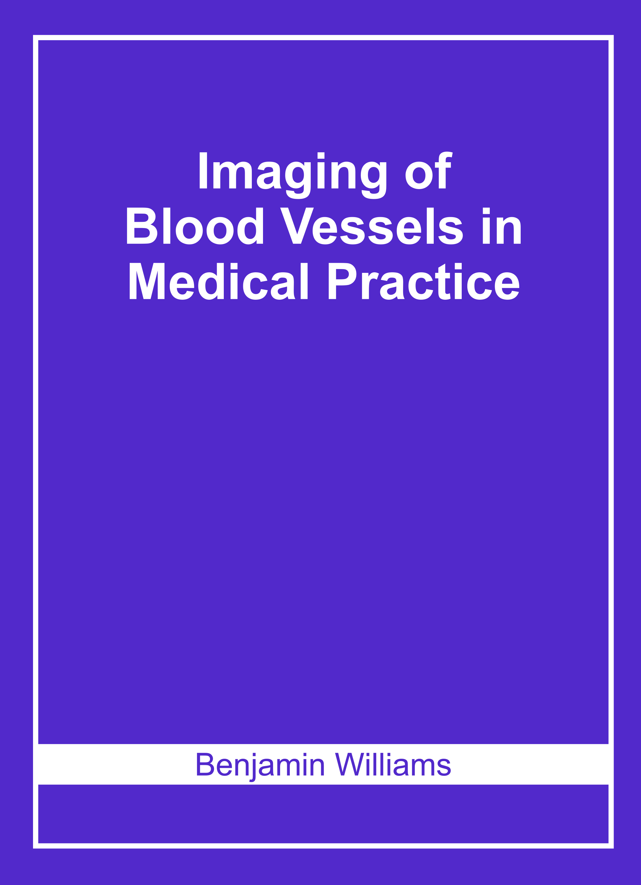 Imaging of Blood Vessels in Medical Practice