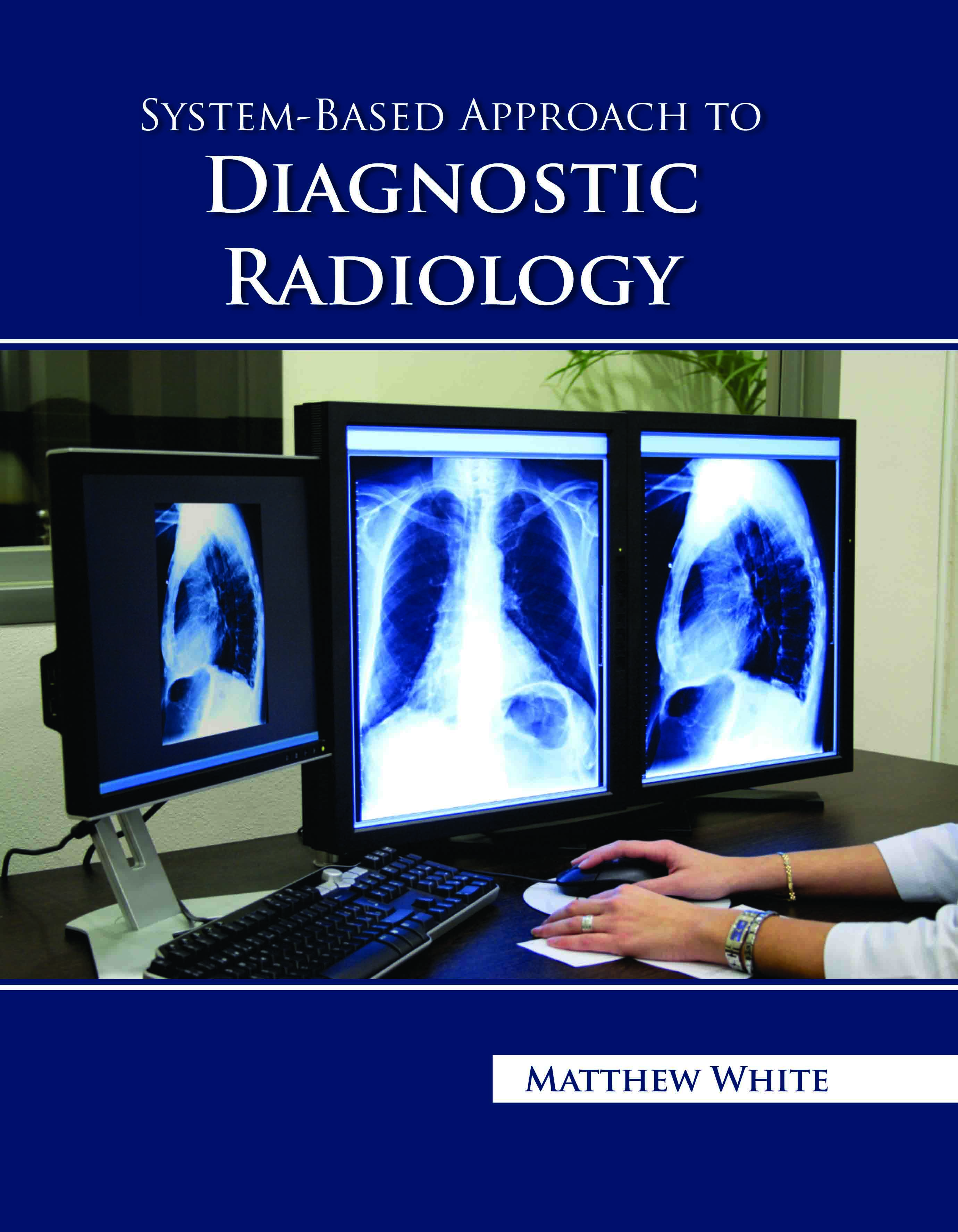 Systembased Approach to Diagnostic Radiology