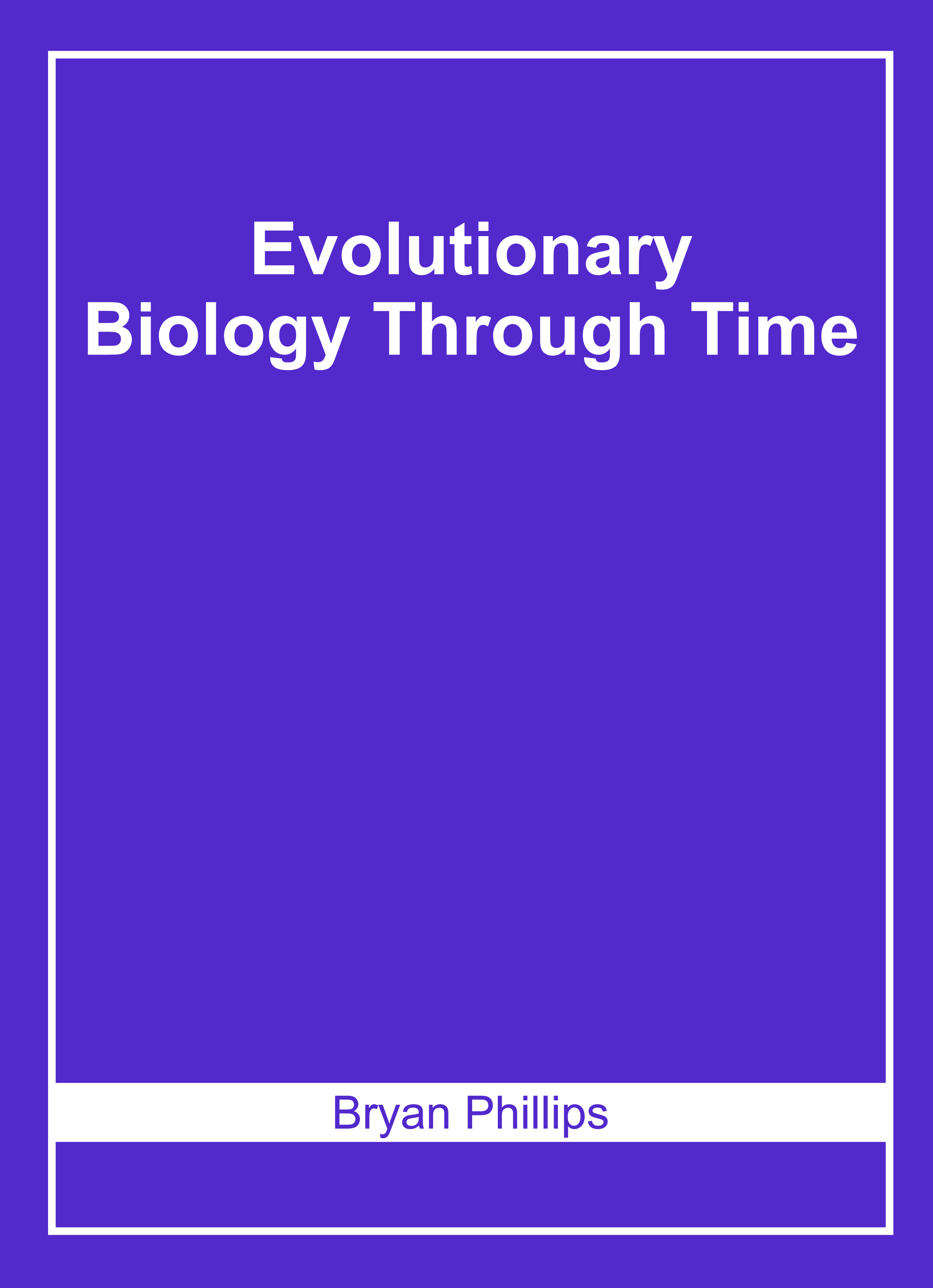 Evolutionary Biology Through Time