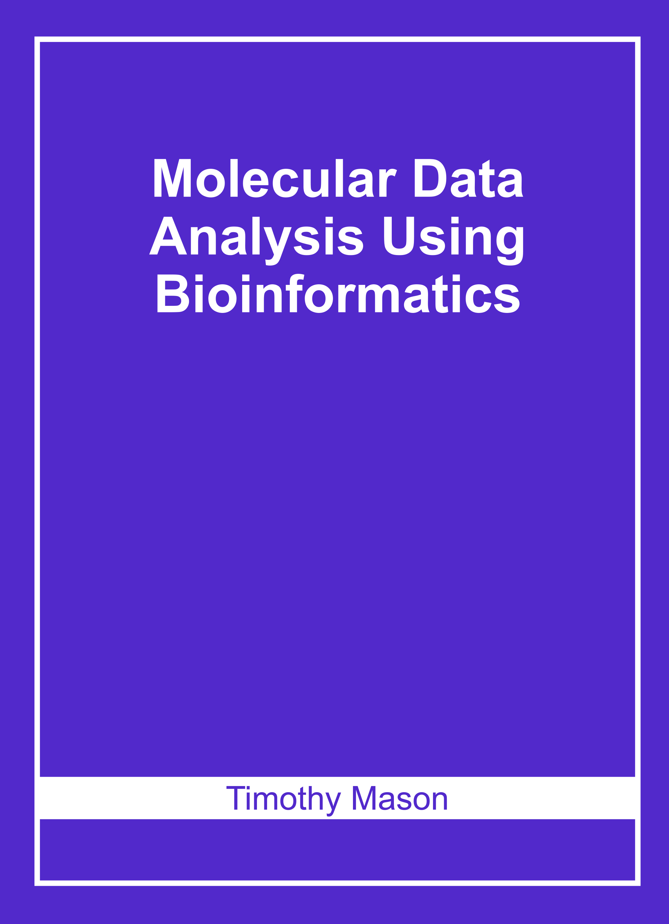 Molecular Data Analysis Using Bioinformatics