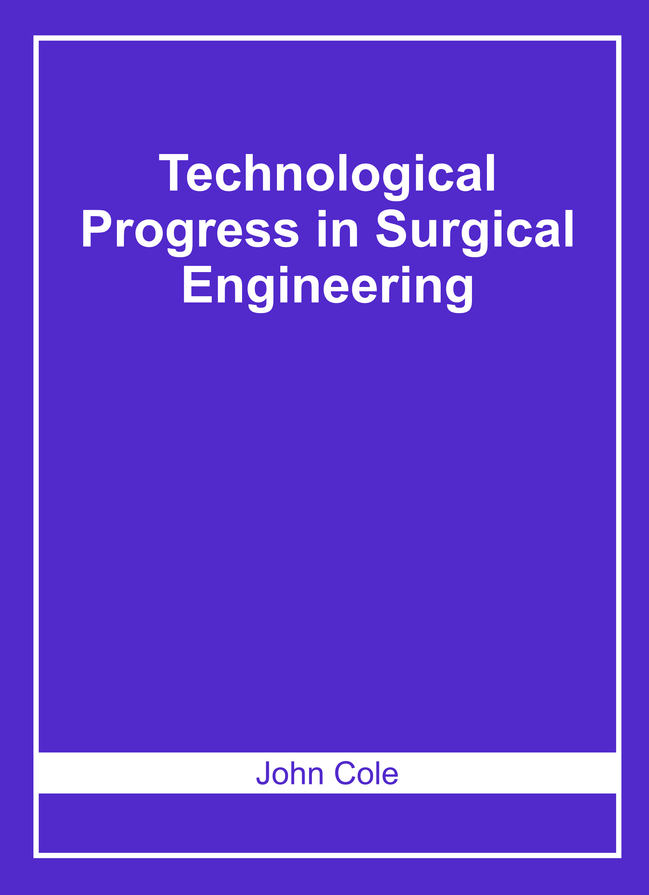 Technological Progress in Surgical Engineering