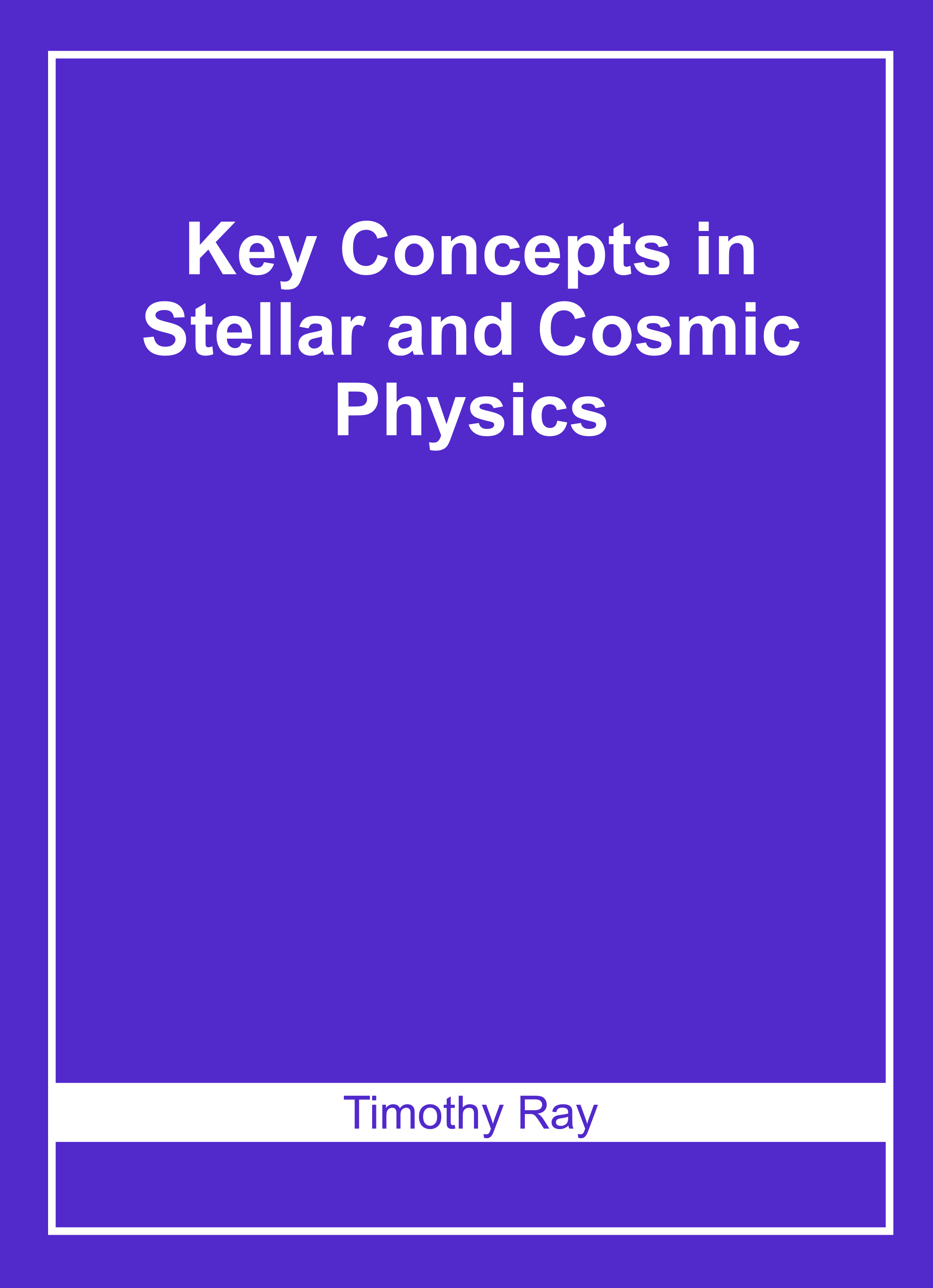 Key Concepts in Stellar and Cosmic Physics