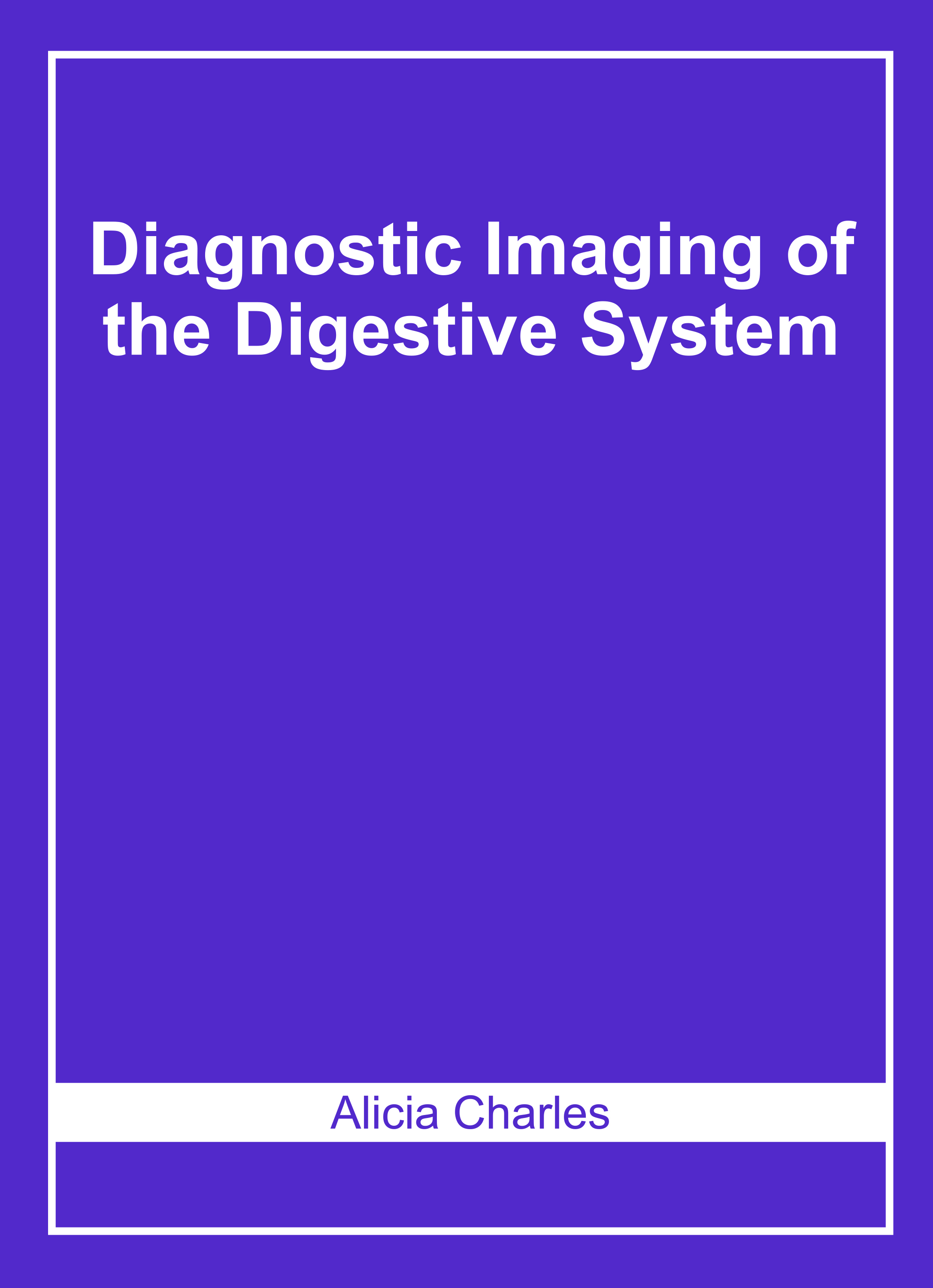 Diagnostic Imaging of The Digestive System