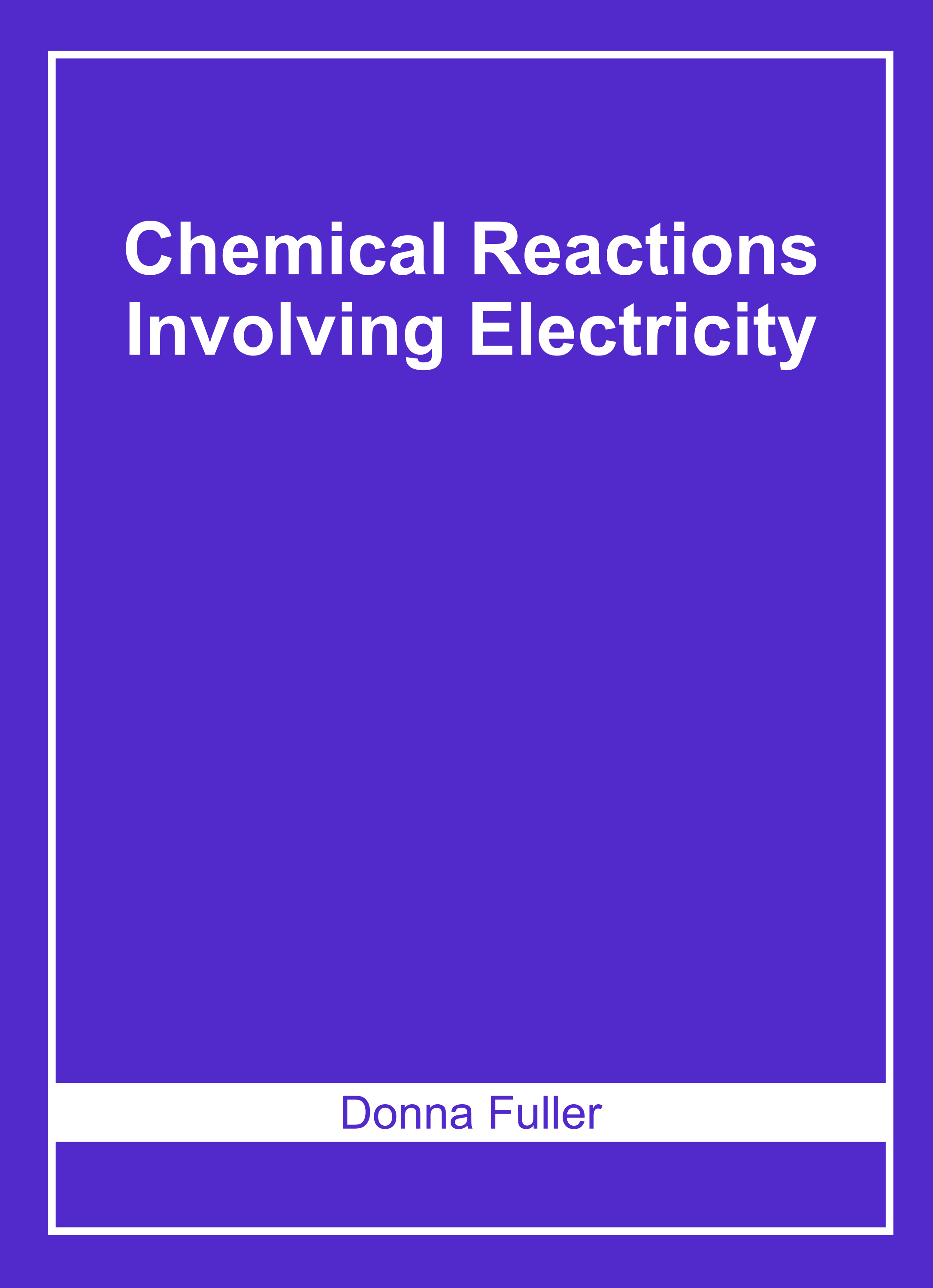 Chemical Reactions Involving Electricity