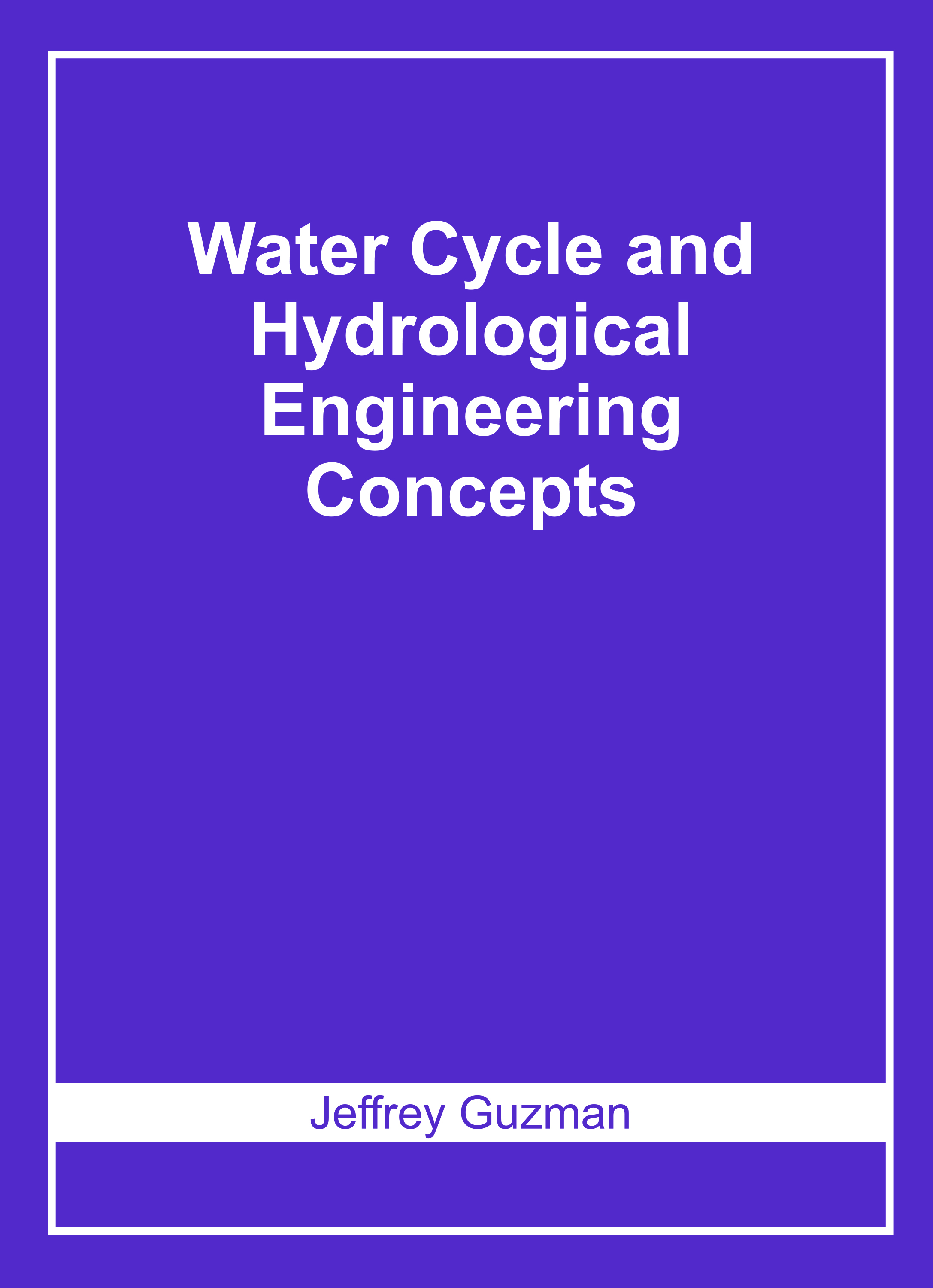 Water Cycle and Hydrological Engineering Concepts