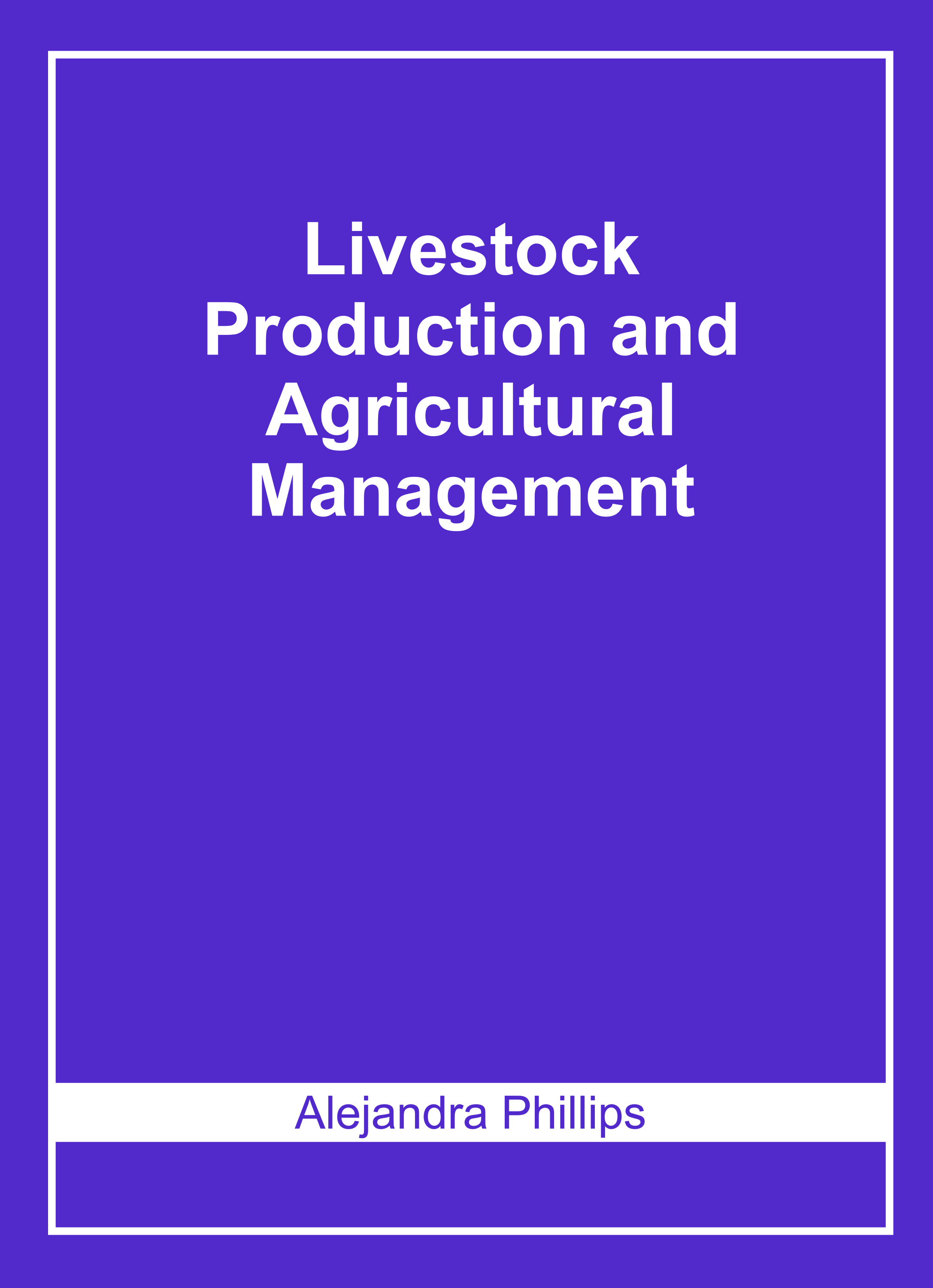 Livestock Production and Agricultural Management