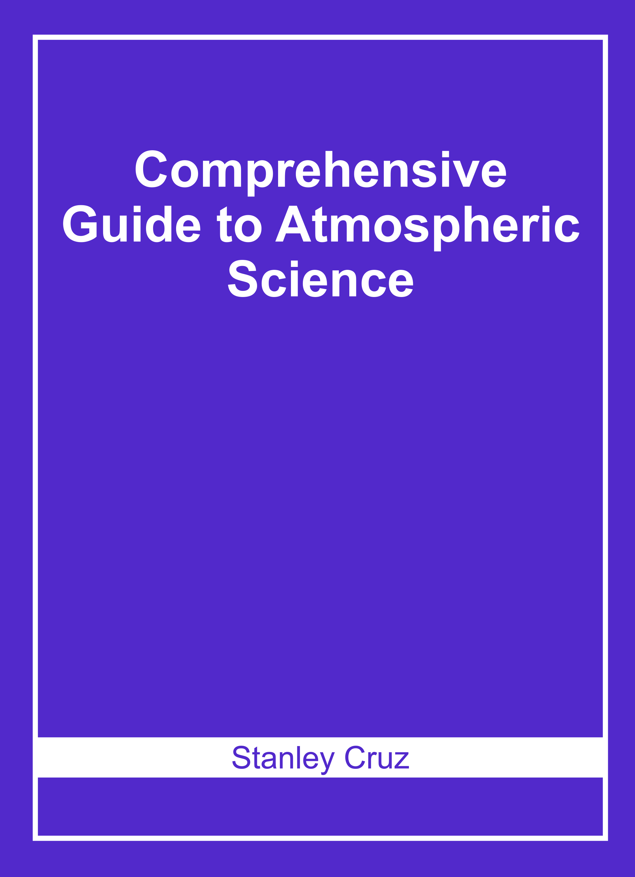 Comprehensive Guide to Atmospheric Science