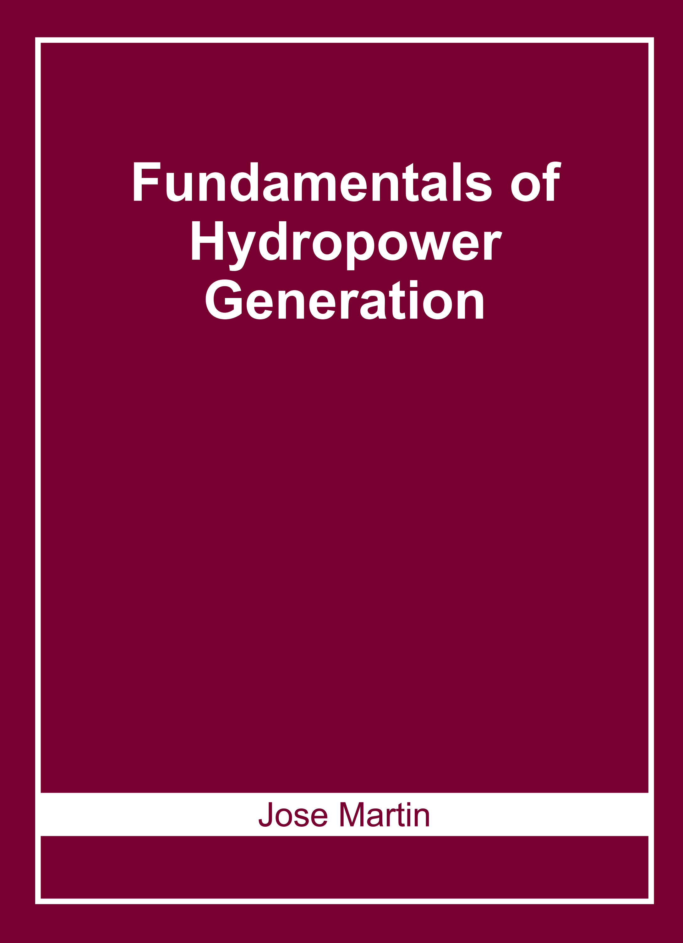 Fundamentals of Hydropower Generation