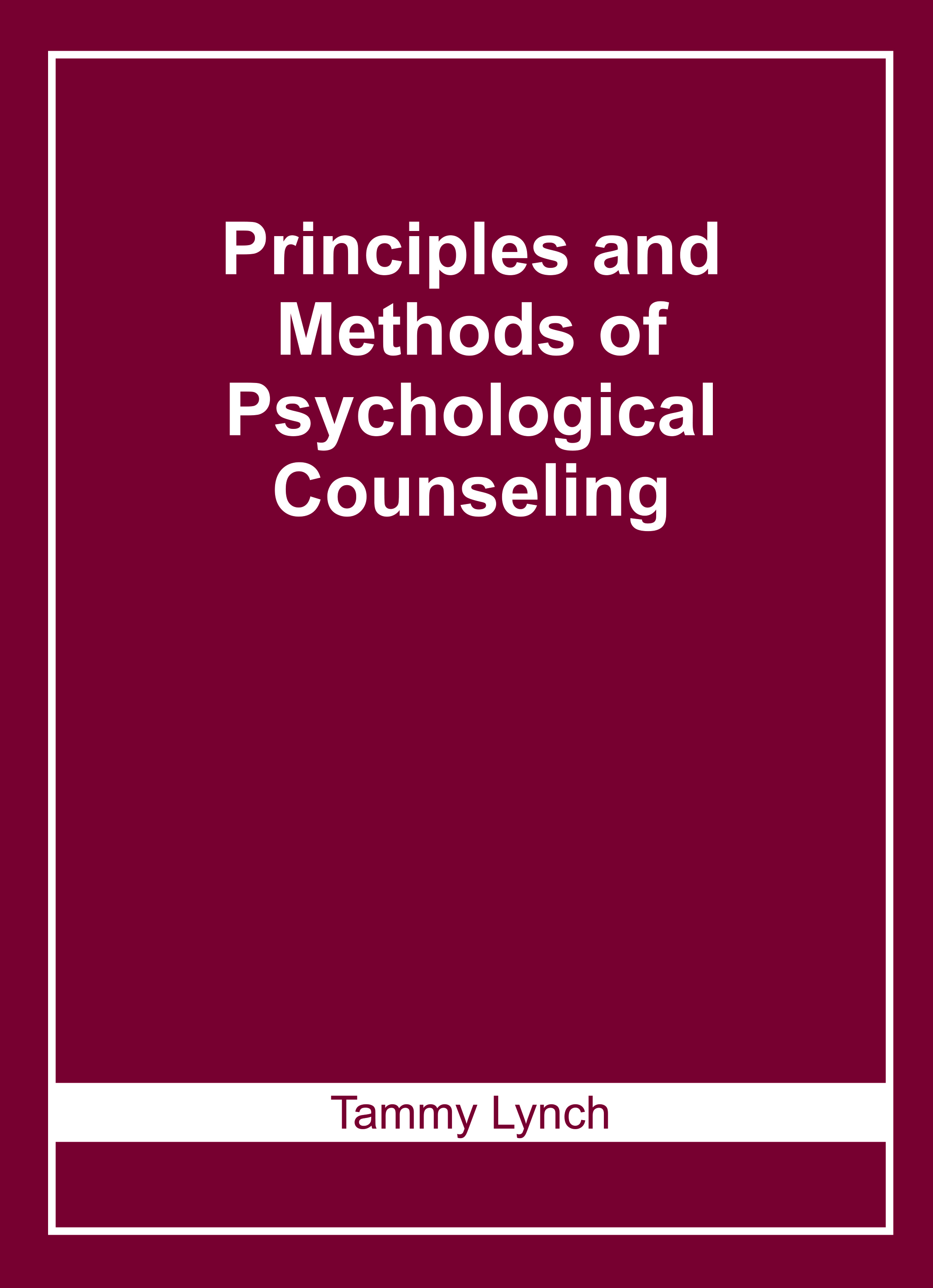 Principles and Methods of Psychological Counseling