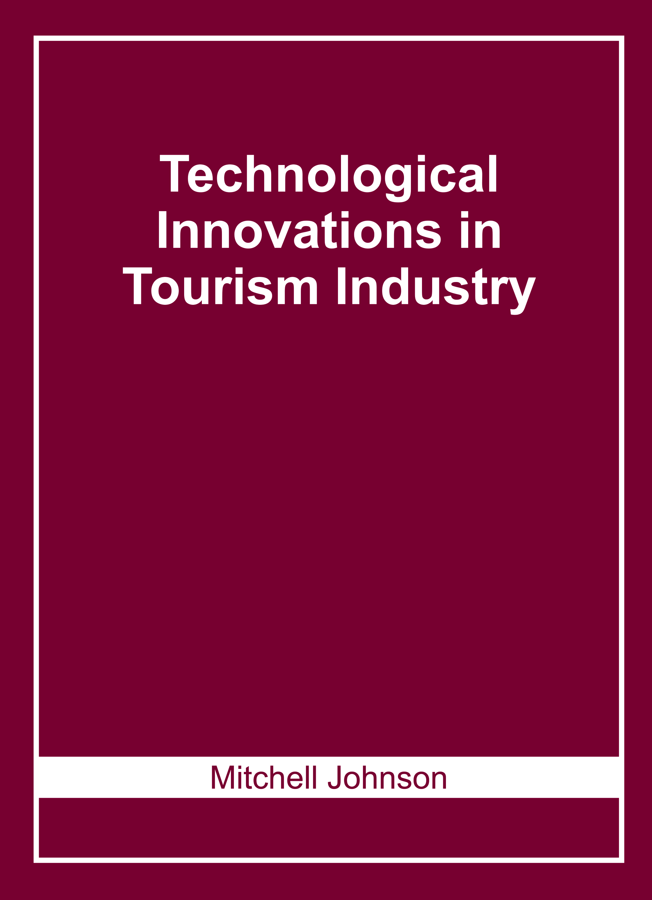 Technological Innovations in Tourism Industry