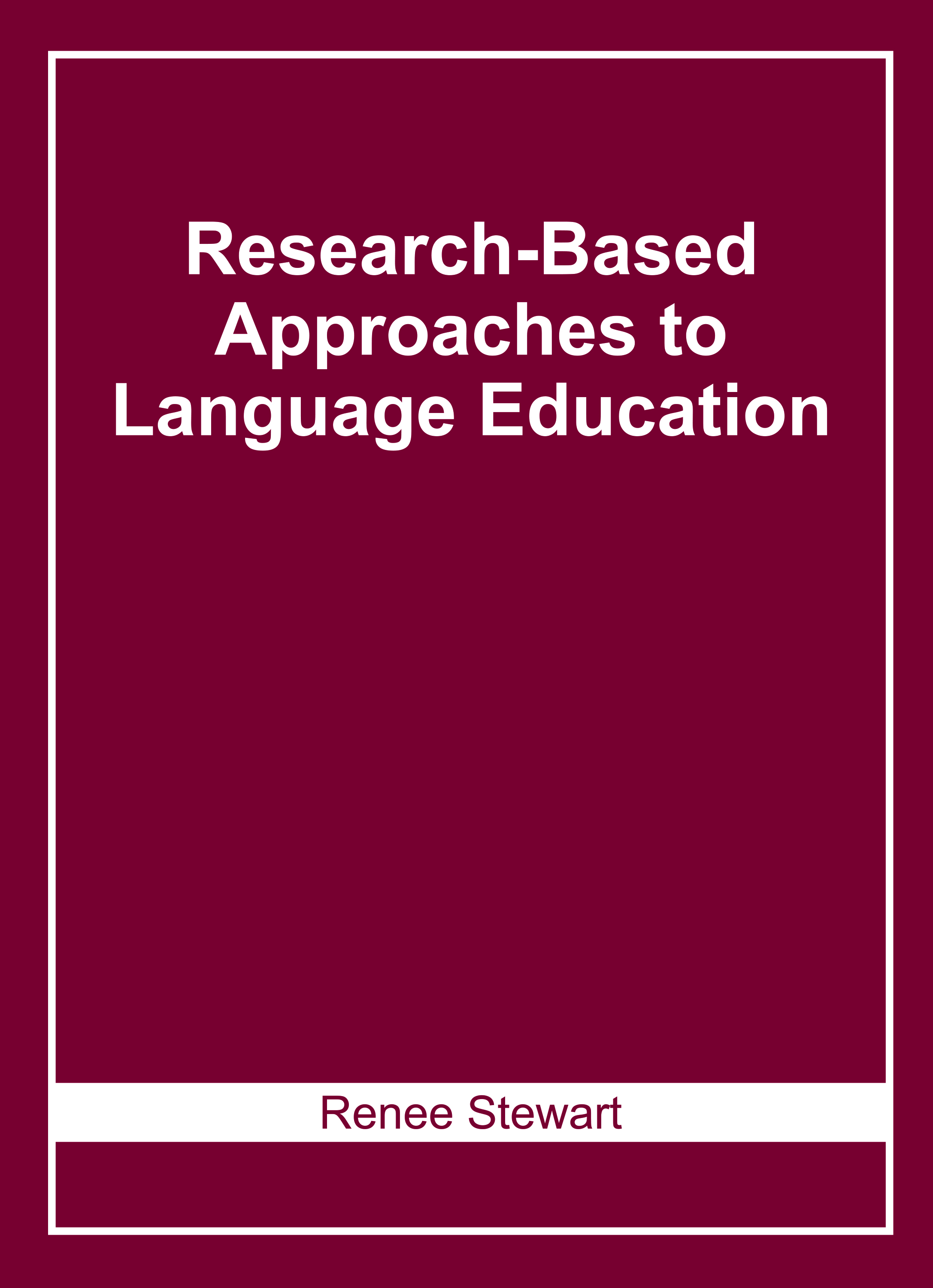 Research-Based Approaches to Language Education