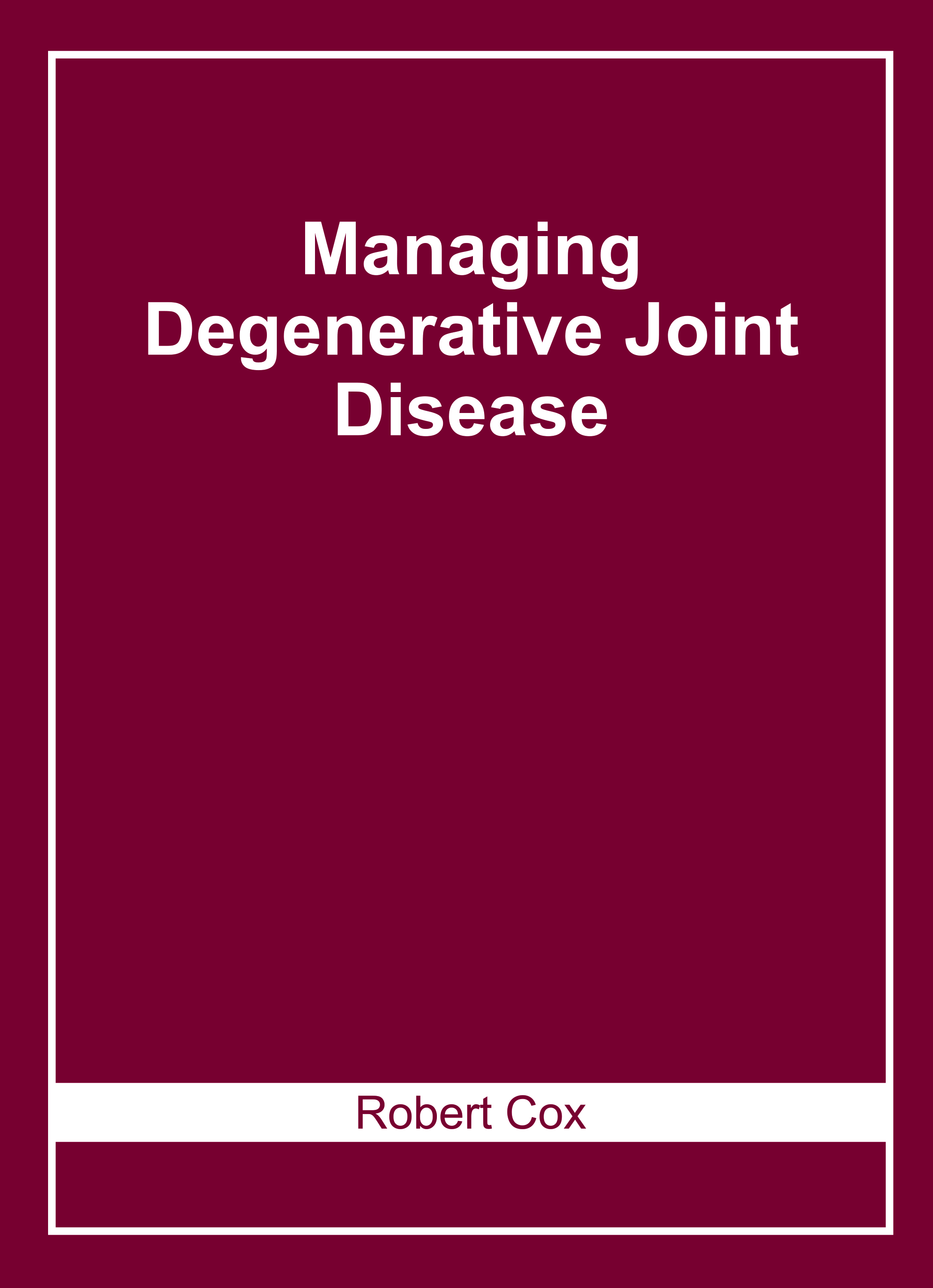 Managing Degenerative Joint Disease