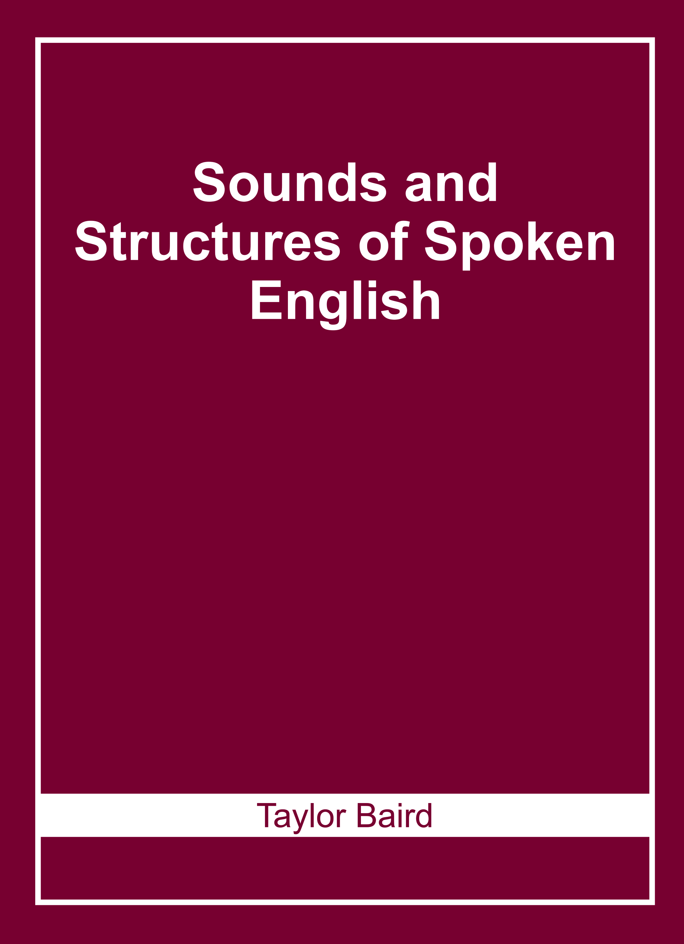 Sounds and Structures of Spoken English