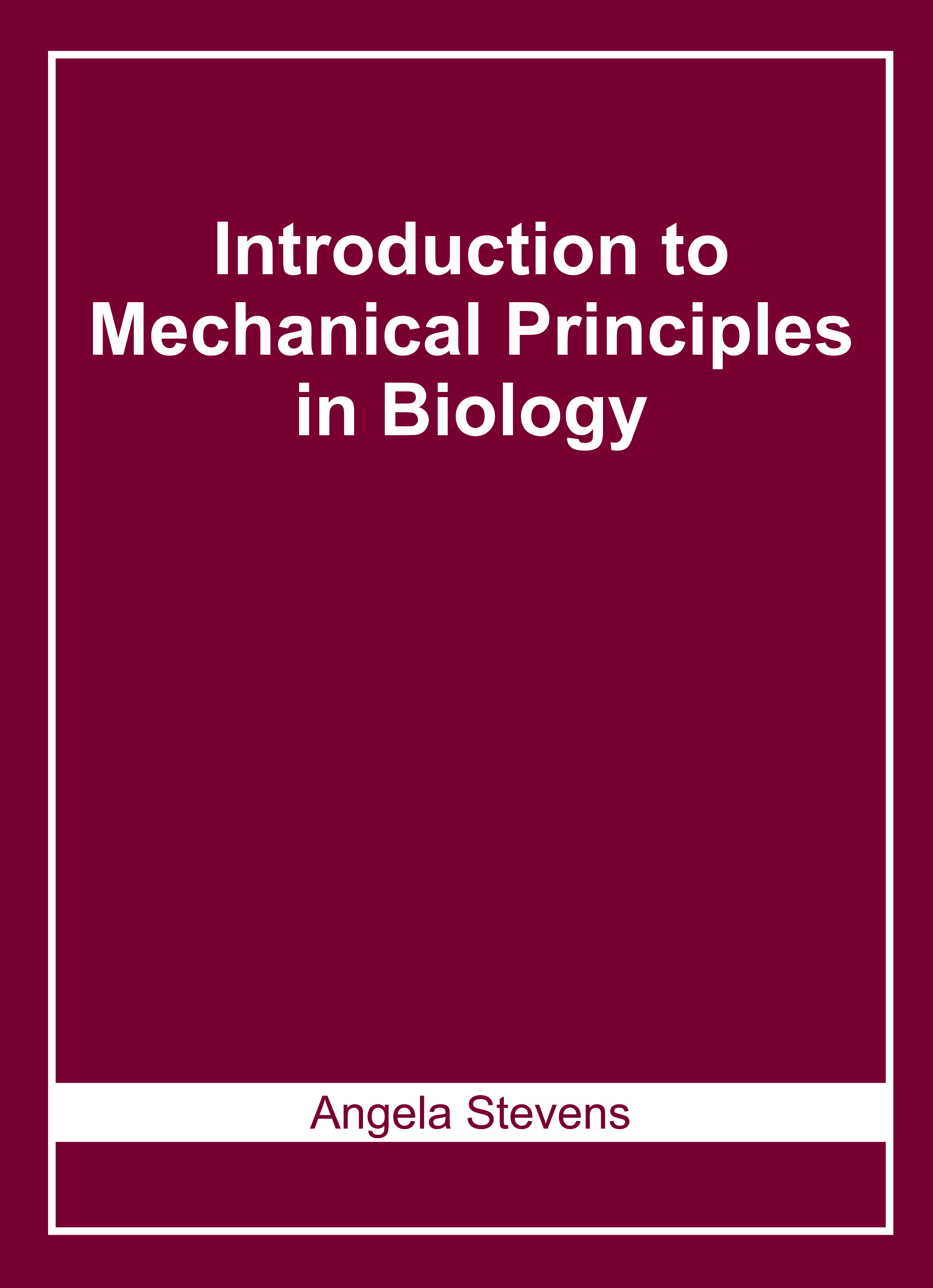 Introduction to Mechanical Principles in Biology