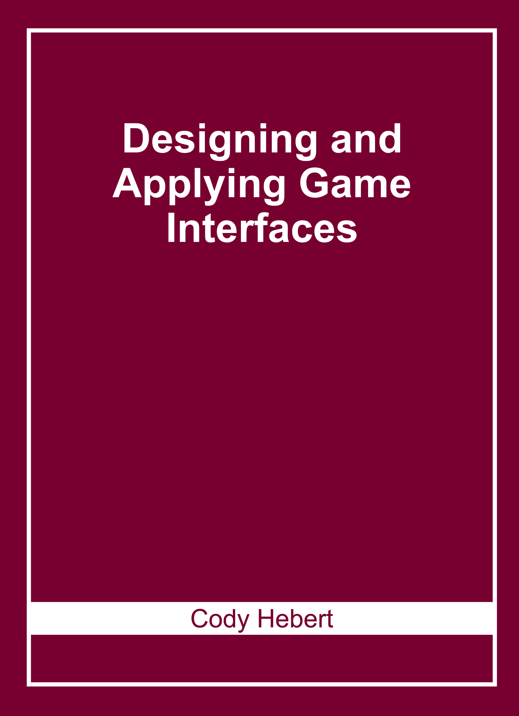 Designing and Applying Game Interfaces